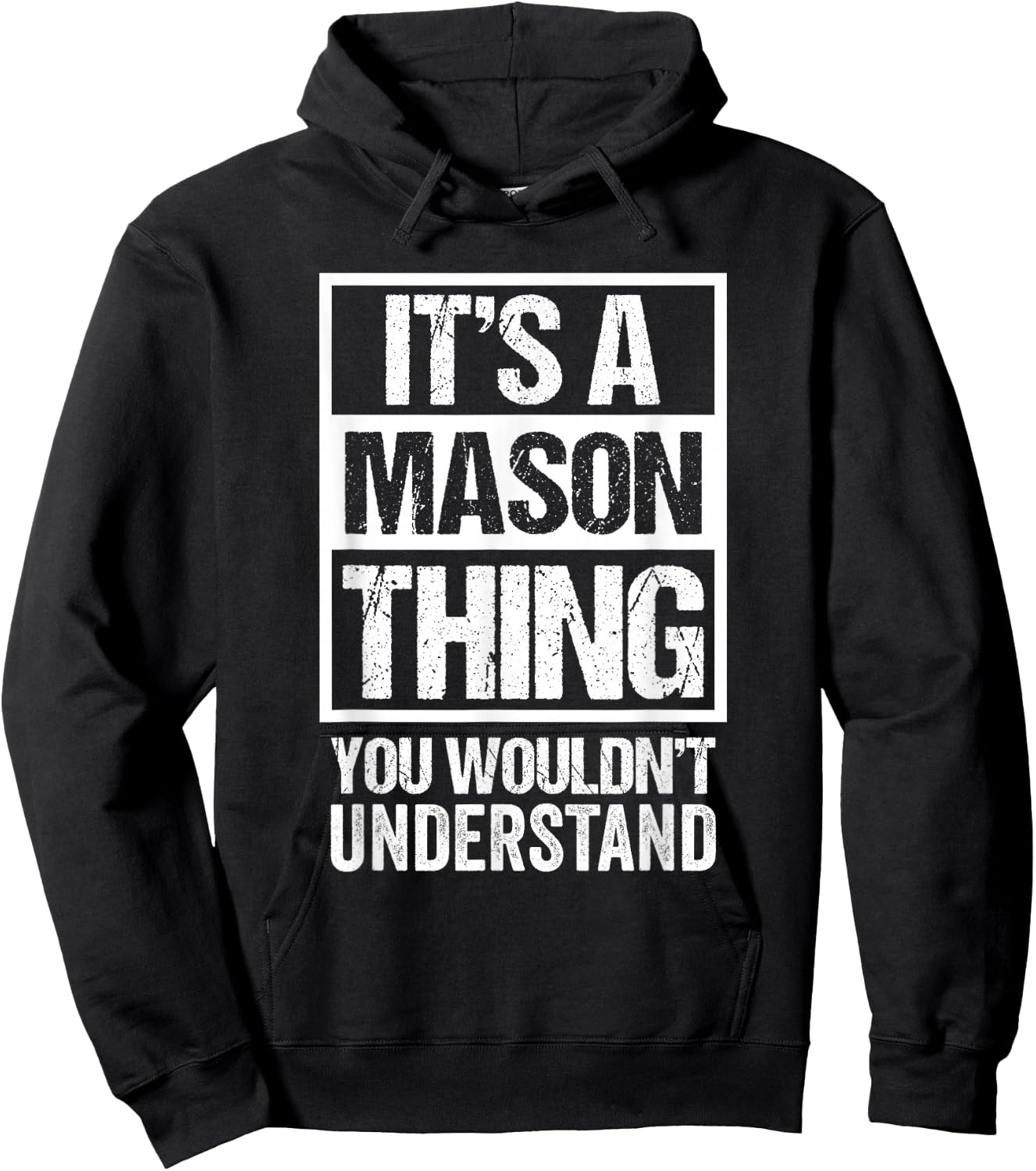 It's A Mason Thing You Wouldn't Understand Hoodie - Hoodie | Black