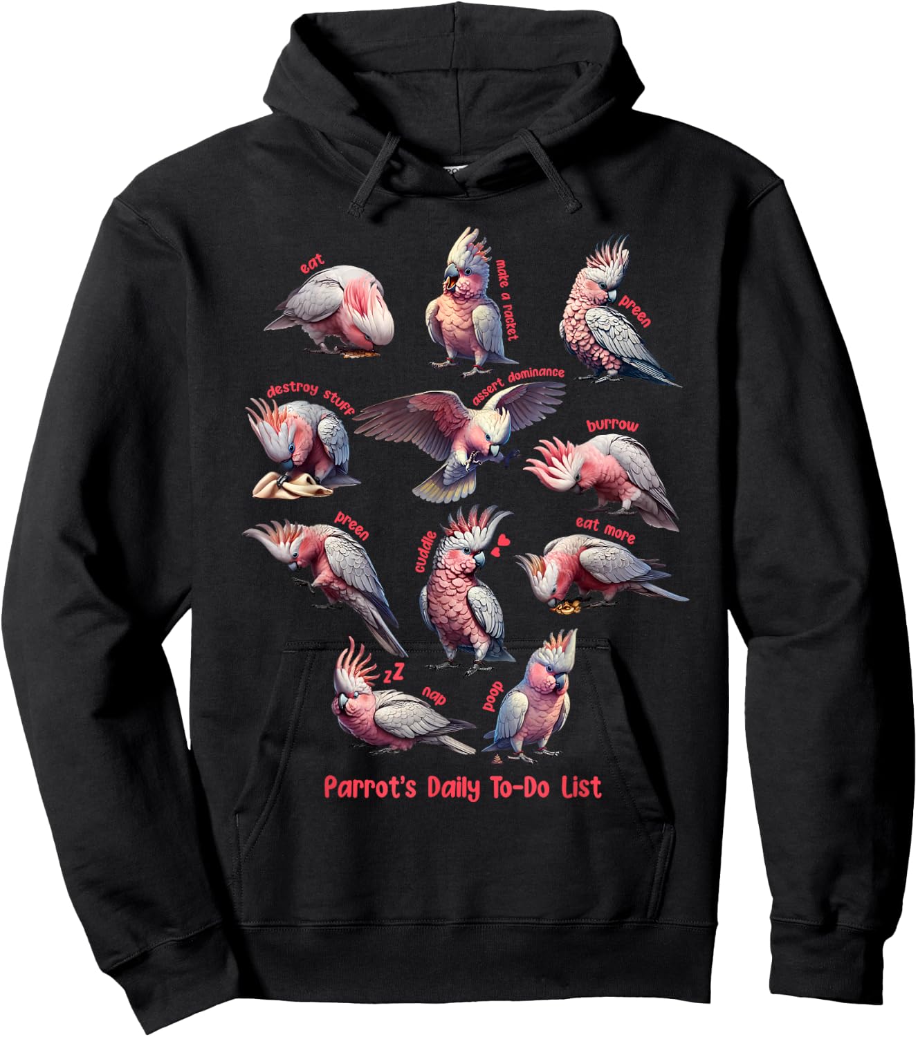 Cockatoo Galah Daily To-Do List Pink Parrot Lover Birding Hoodie - Hoodie | Black