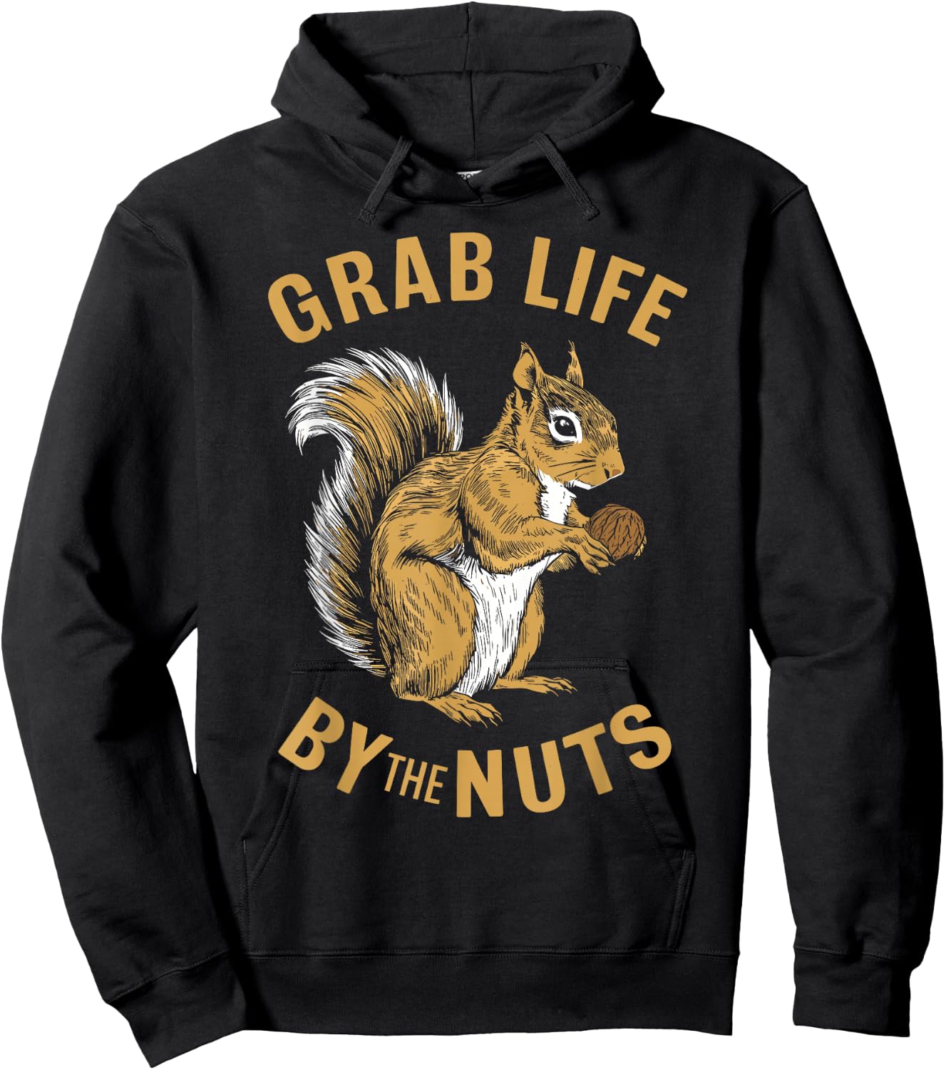 Squirrel Grab Life By The Nuts, Funny Squirrel Lover Hoodie - Hoodie | Black