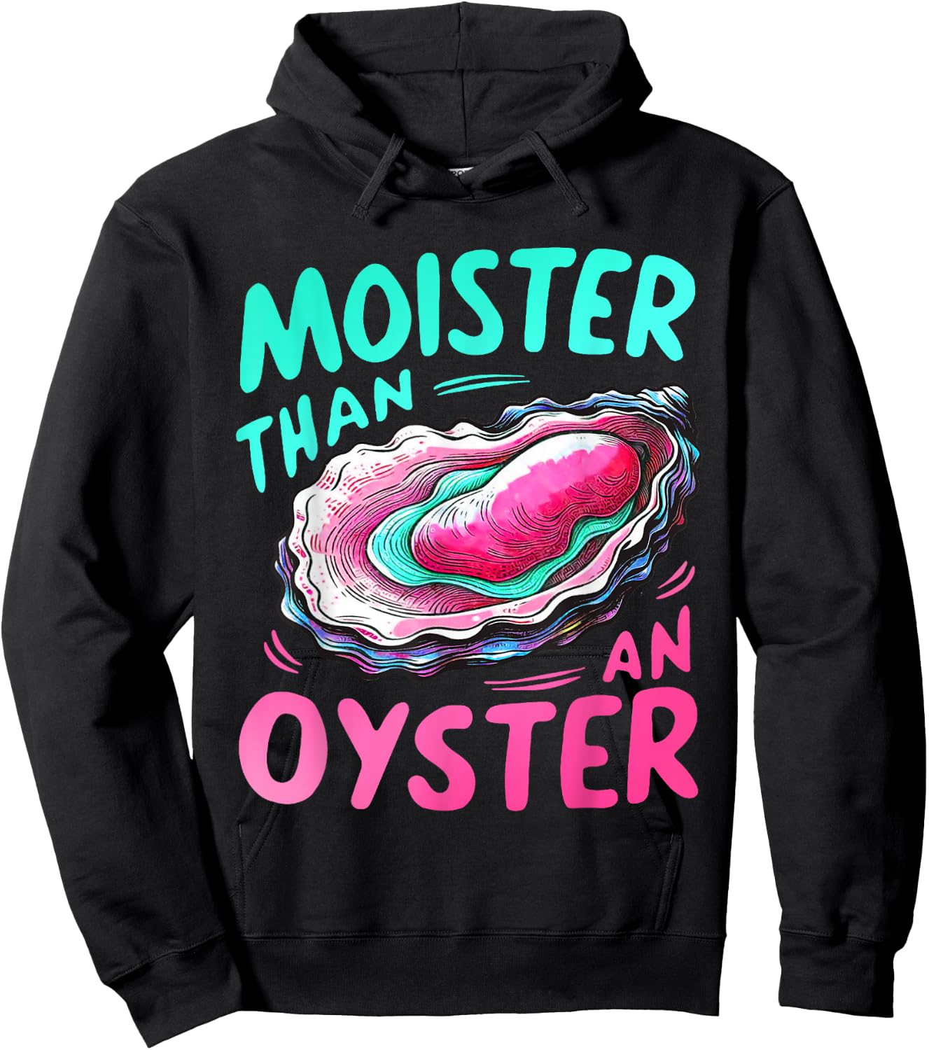 Moister Than An Oyster Funny Humor Groovy Halloween Hoodie - Hoodie | Black