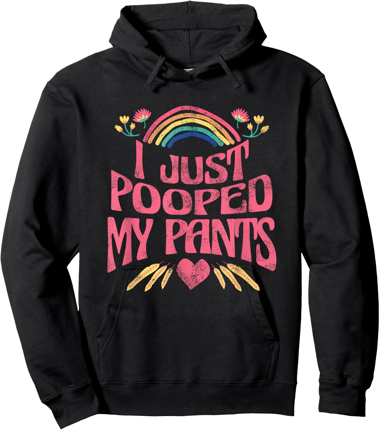 I Just Pooped My Pants Funny Adult Humor Meme , Small, Black Hoodie - Hoodie | Black