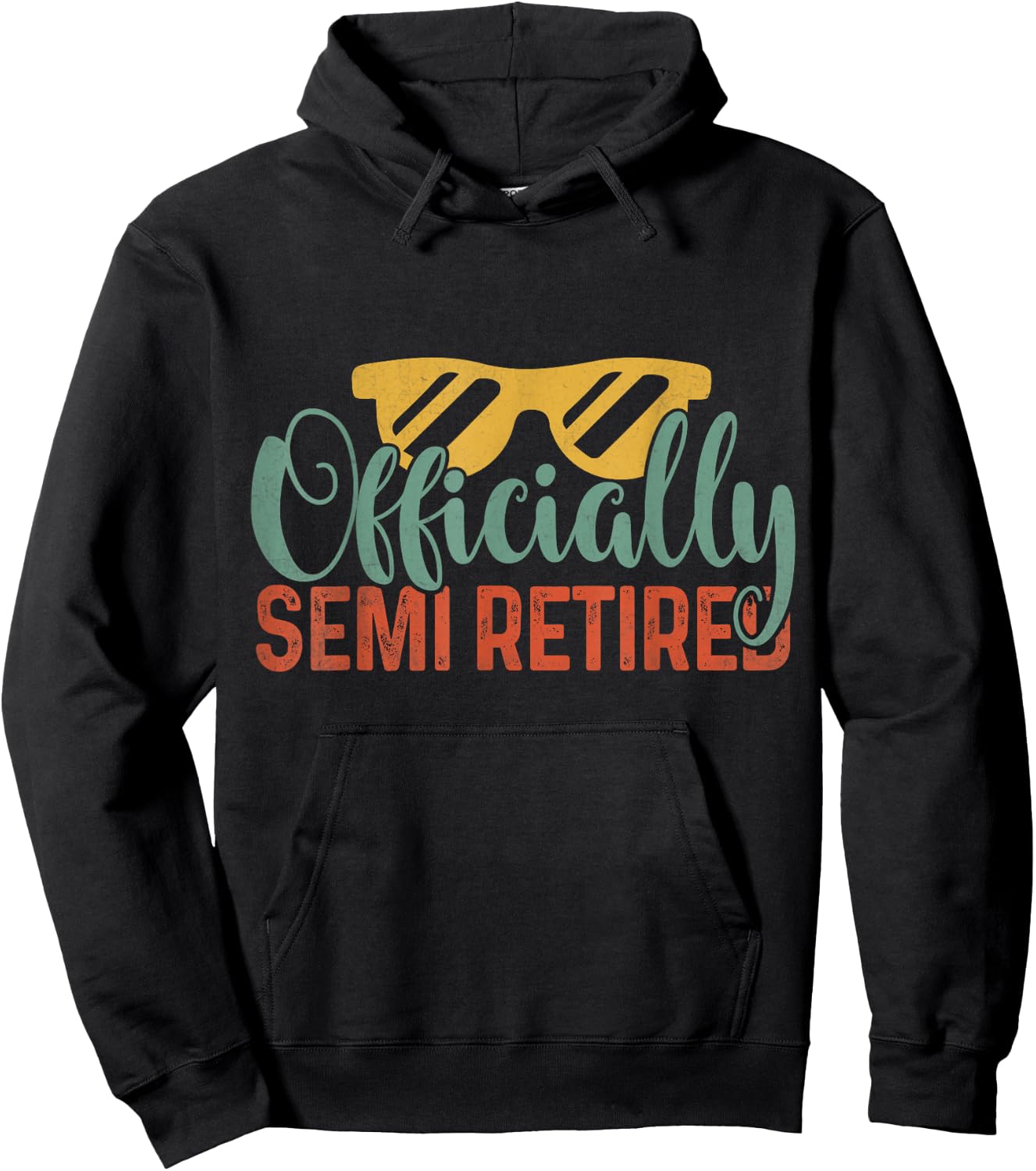 Funny Retirement 2025 Officially Semi Retired Hoodie - Hoodie | Black
