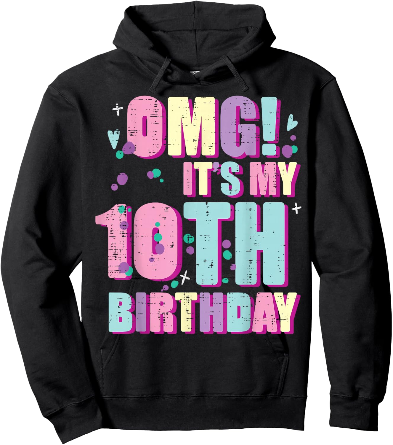 Omg Its My 10th Birthday 10 Year Old Bday Girls Boys Kids Hoodie - Hoodie | Black