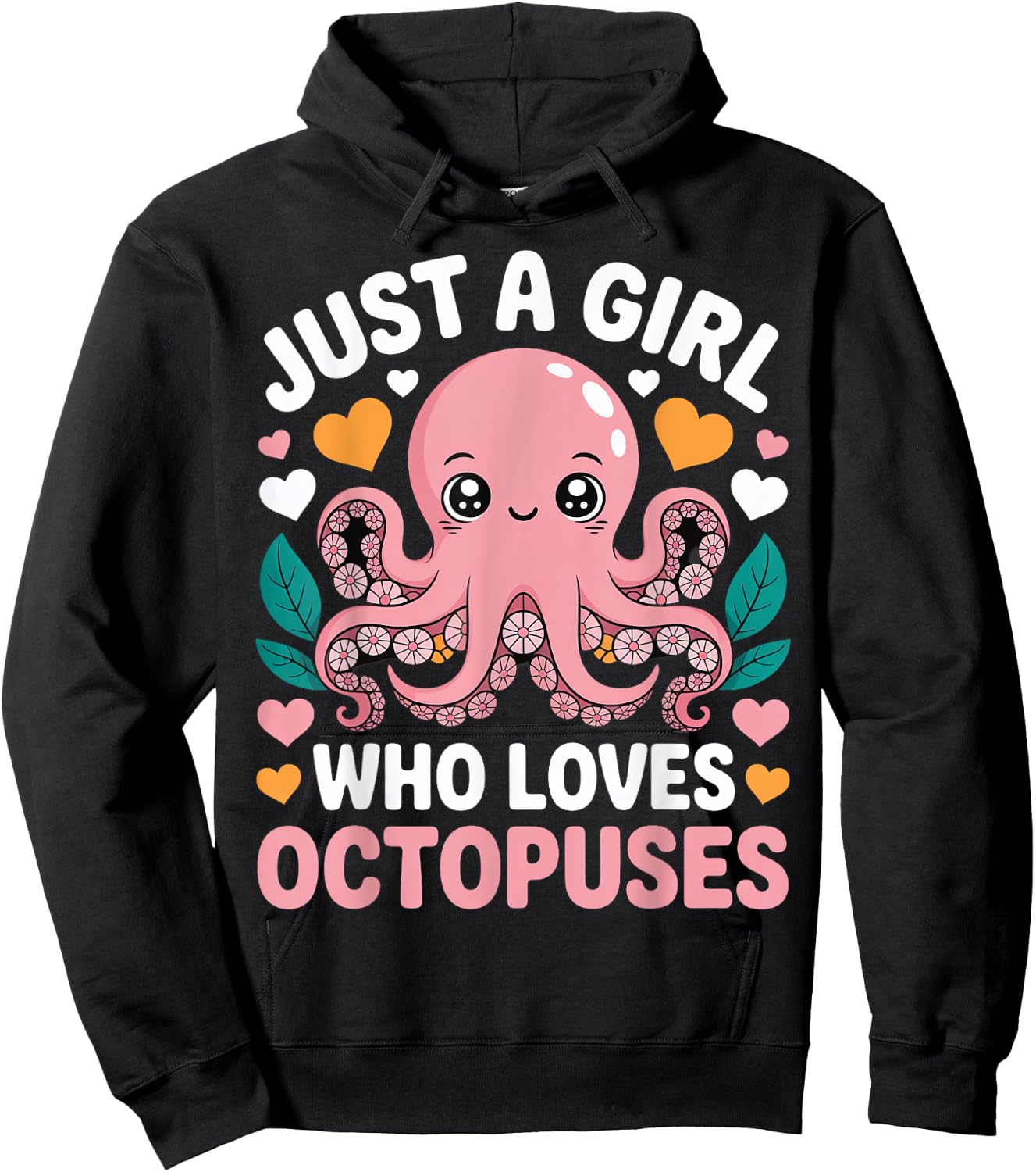 Just A Girl Who Loves Octopuses | Cute Kawaii Octopus Hoodie - Hoodie | Black