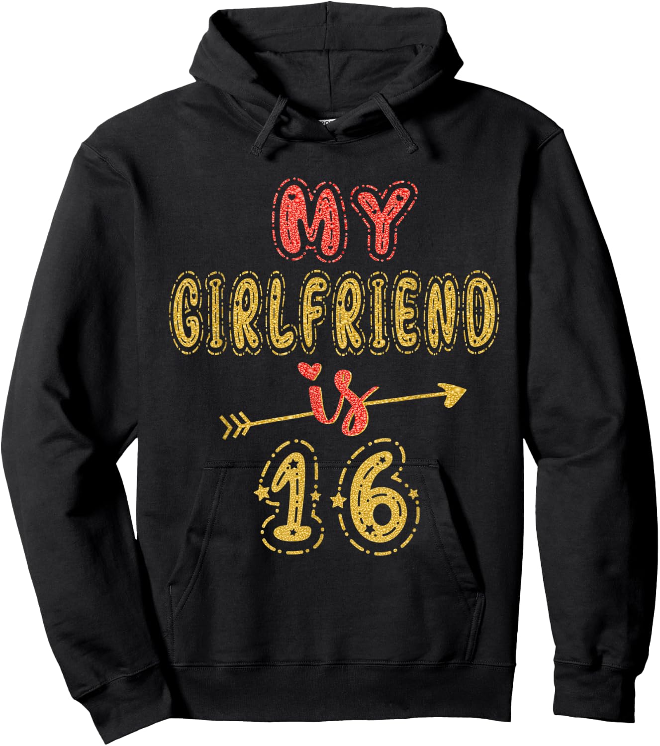 My Girlfriend Is 16 Years Old 16th Birthday Idea Hoodie - Hoodie | Black