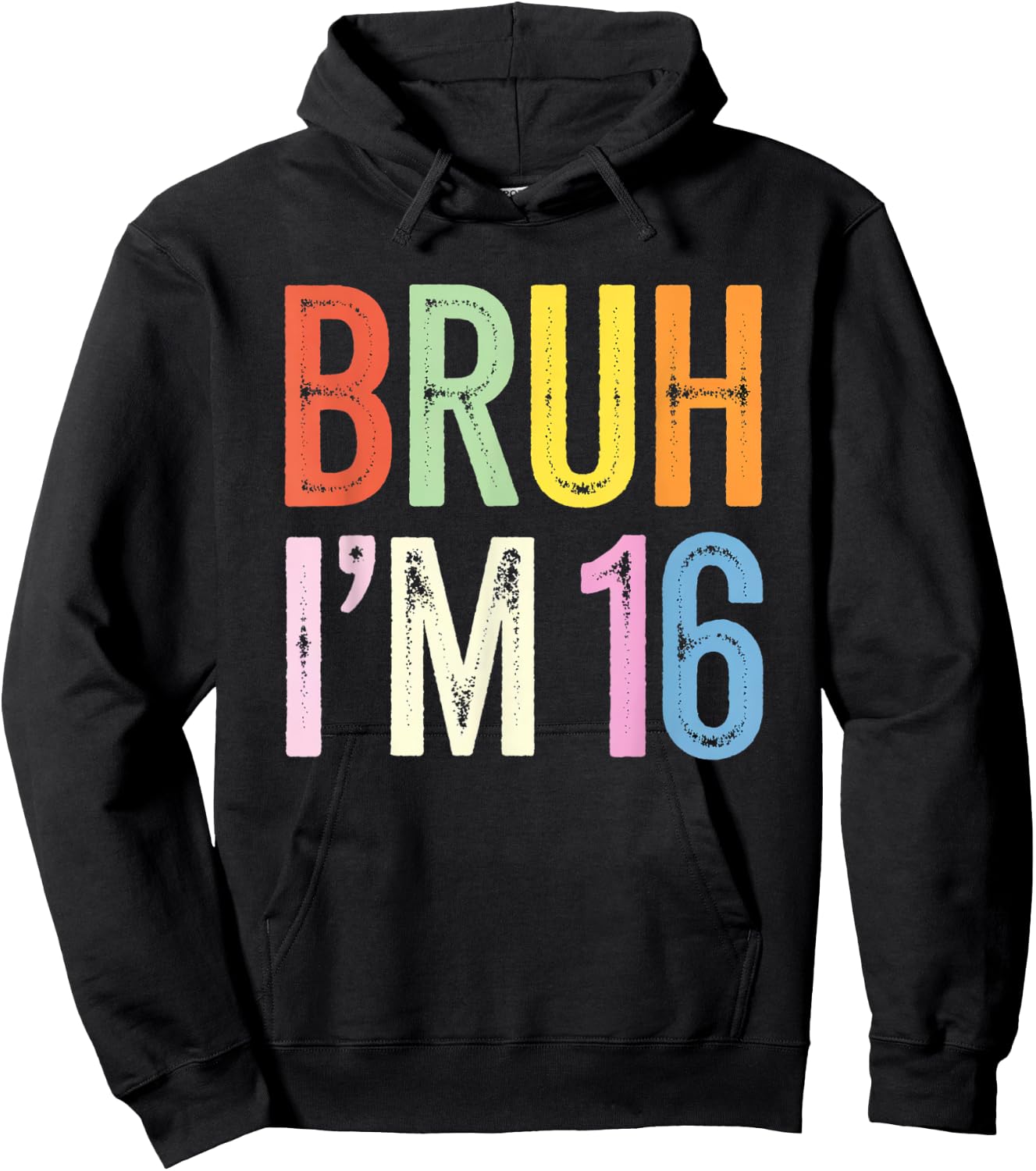Bruh I'm 16 Birthday Party Funny 16e pour enfants en bas âge, femmes et hommes Hoodie - Hoodie | Black