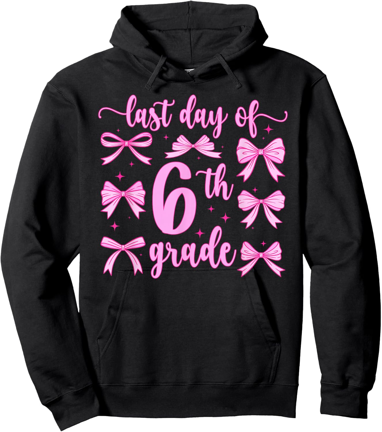 Last Day of 6th Grade Coquette Sixth Grade Graduation Hoodie - Hoodie | Black