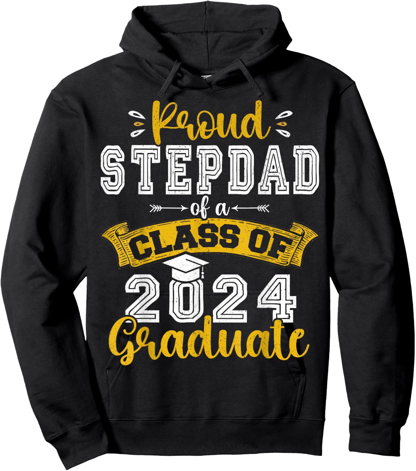Proud Stepdad of a Class of 2024 Graduate funny Senior 2024 Hoodie - Hoodie | Black
