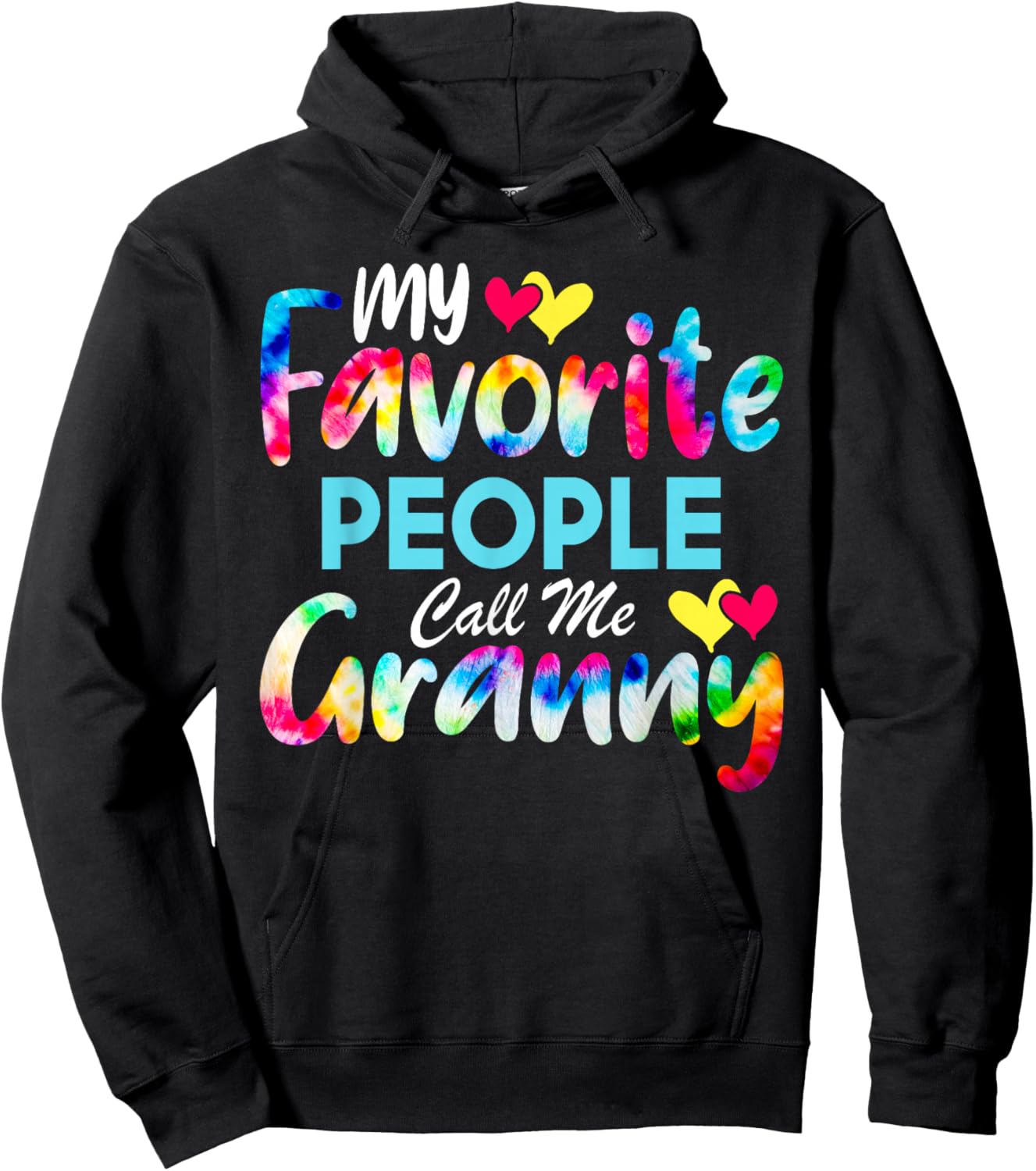My Favorite People Call Me Granny Tie Dye Mother's Day Mom Hoodie - Hoodie | Black