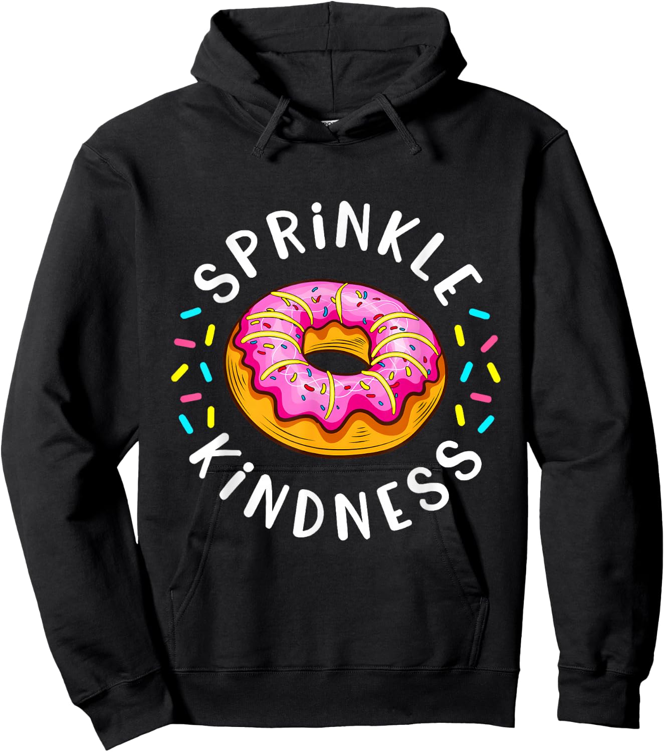 Donut Sprinkle Kindness Funny Girls Women Doughnut Lover Hoodie - Hoodie | Black
