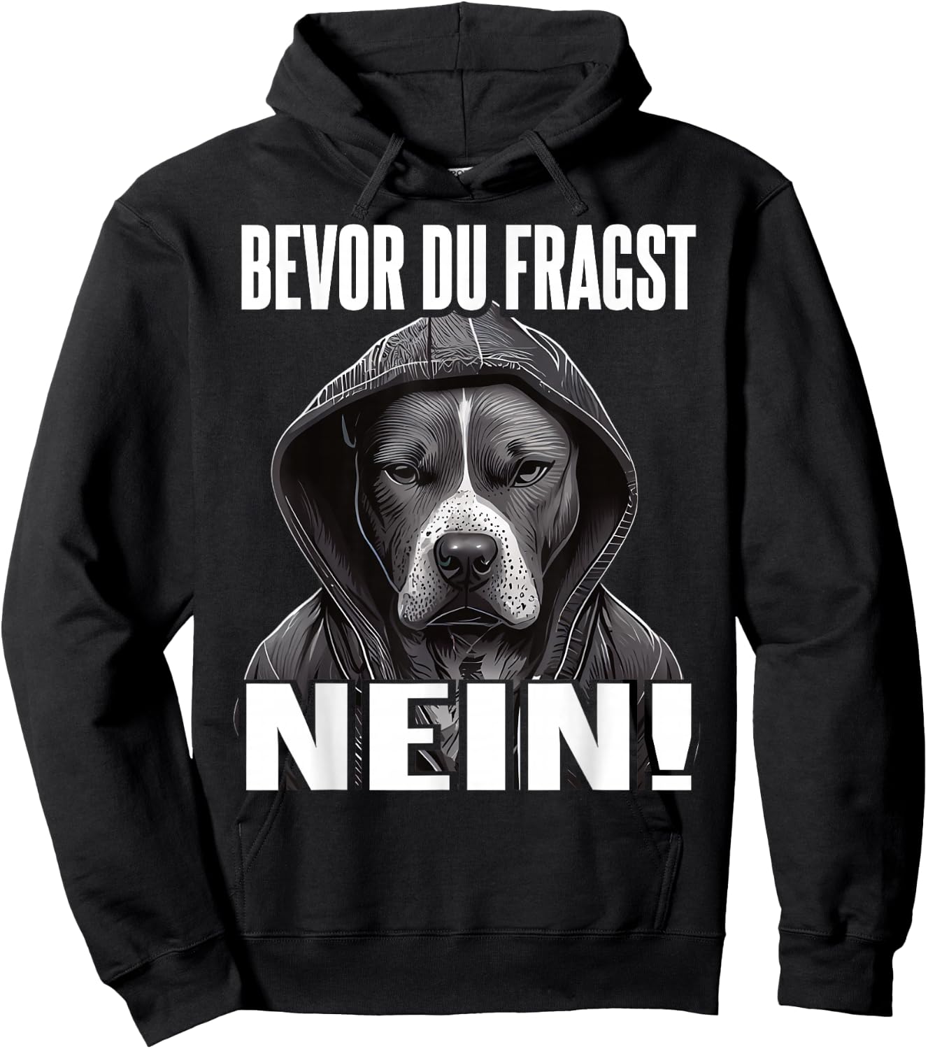 Pitbull Slogan Funny Gift I Bevor du fragst Nein , black Hoodie - Hoodie | Black