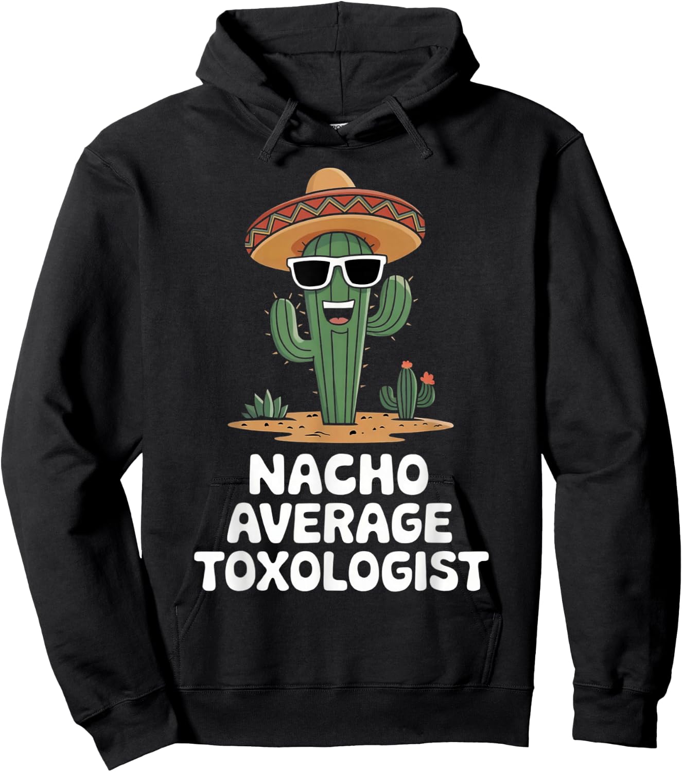 Toxicologist Funny Nacho Average Toxicologist Hoodie - Hoodie | Black