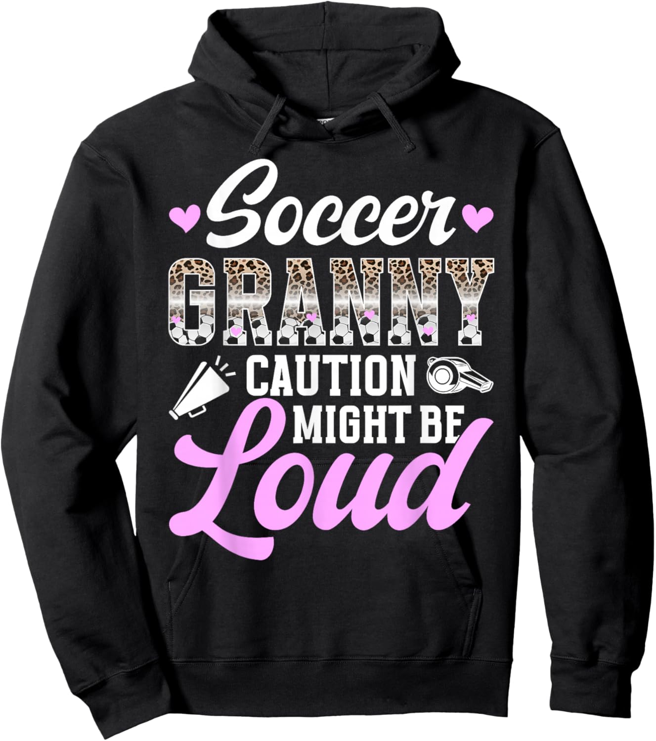Soccer Granny Might Be Loud Granny Of A Soccer Player Granny Hoodie - Hoodie | Black