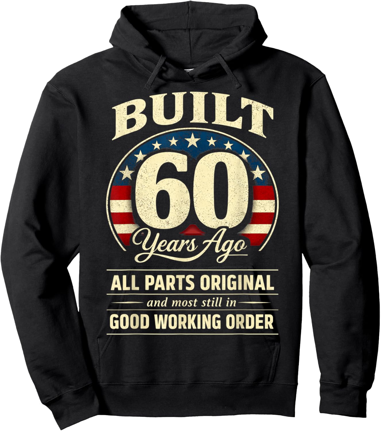 60th Birthday Man Woman Built 60 Years Ago Funny USA Flag Hoodie - Hoodie | Black
