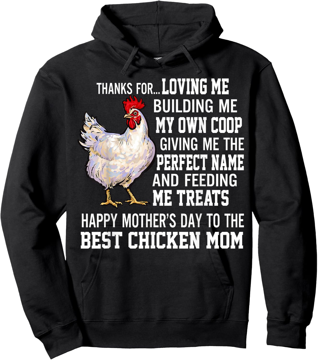 Thanks For Loving Me Building Me My Own Coop Giving Me The Hoodie - Hoodie | Black