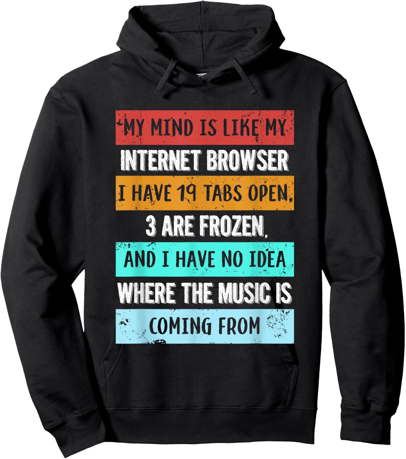 My mind is like my internet browser funny for Geeks Hoodie - Hoodie | Black