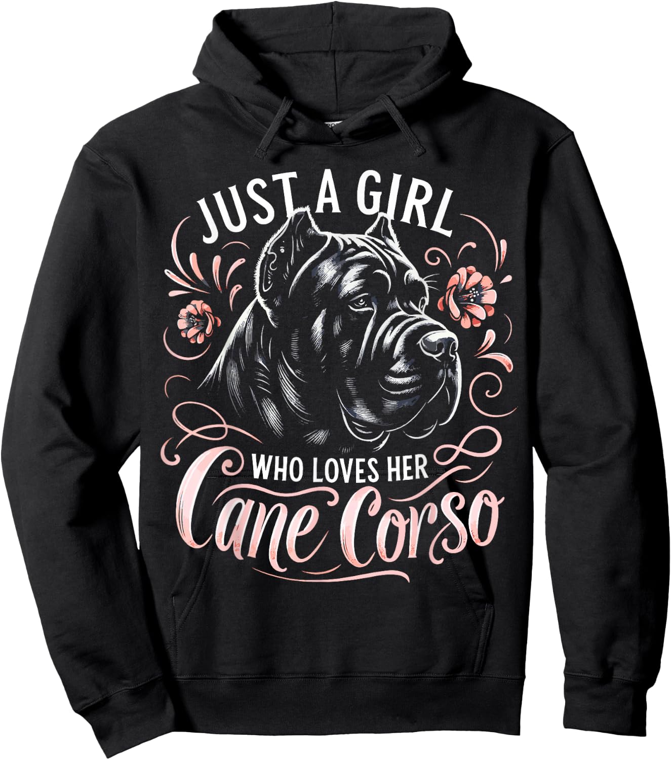 Cane Corso Dog Just A Girl Who Loves Her Cane Corsos Hoodie - Hoodie | Black