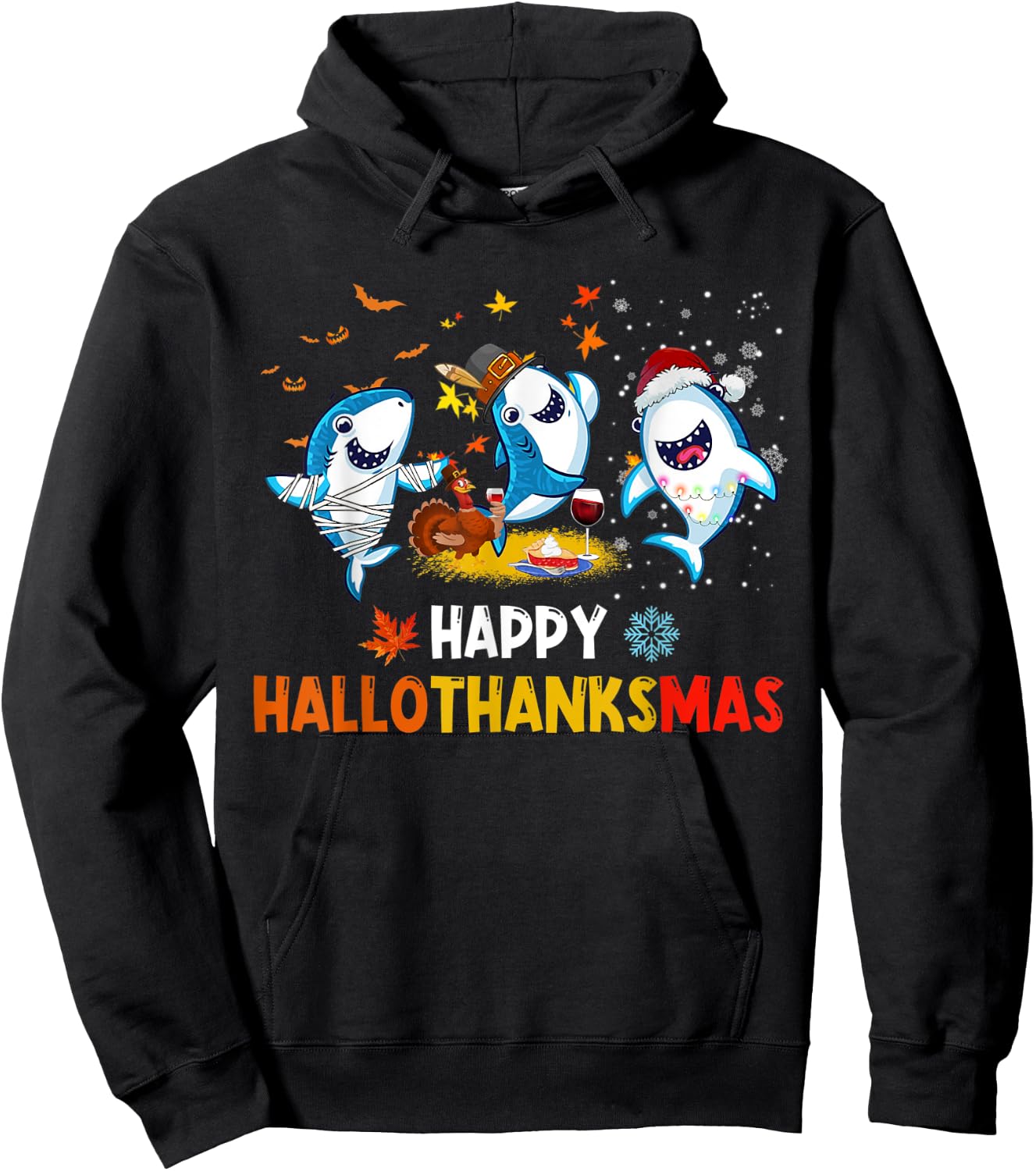 Happy Hallothanksmas Sharks Halloween Christmas Thanksgiving Hoodie - Hoodie | Black