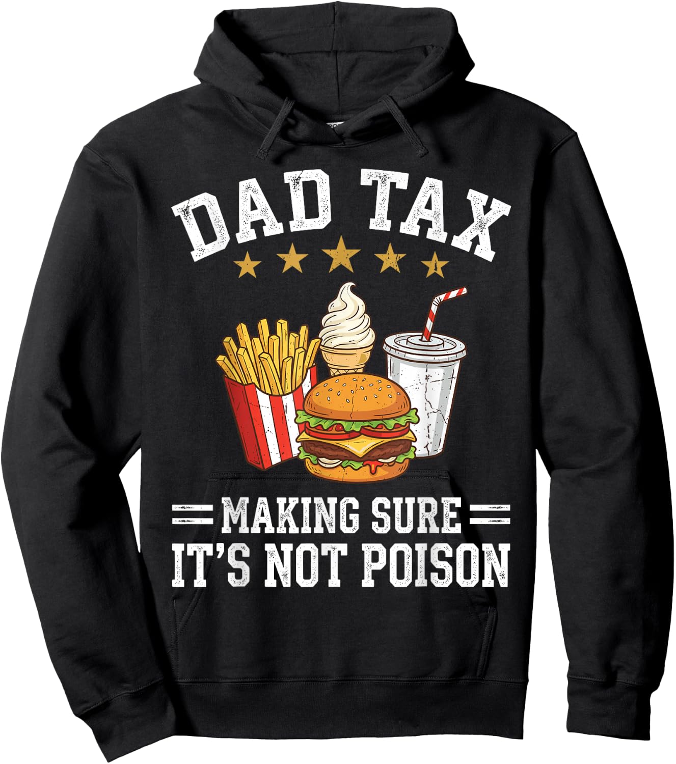 Dad Tax Making Sure It's Not Poison Funny Fathers Day Hoodie - Hoodie | Black