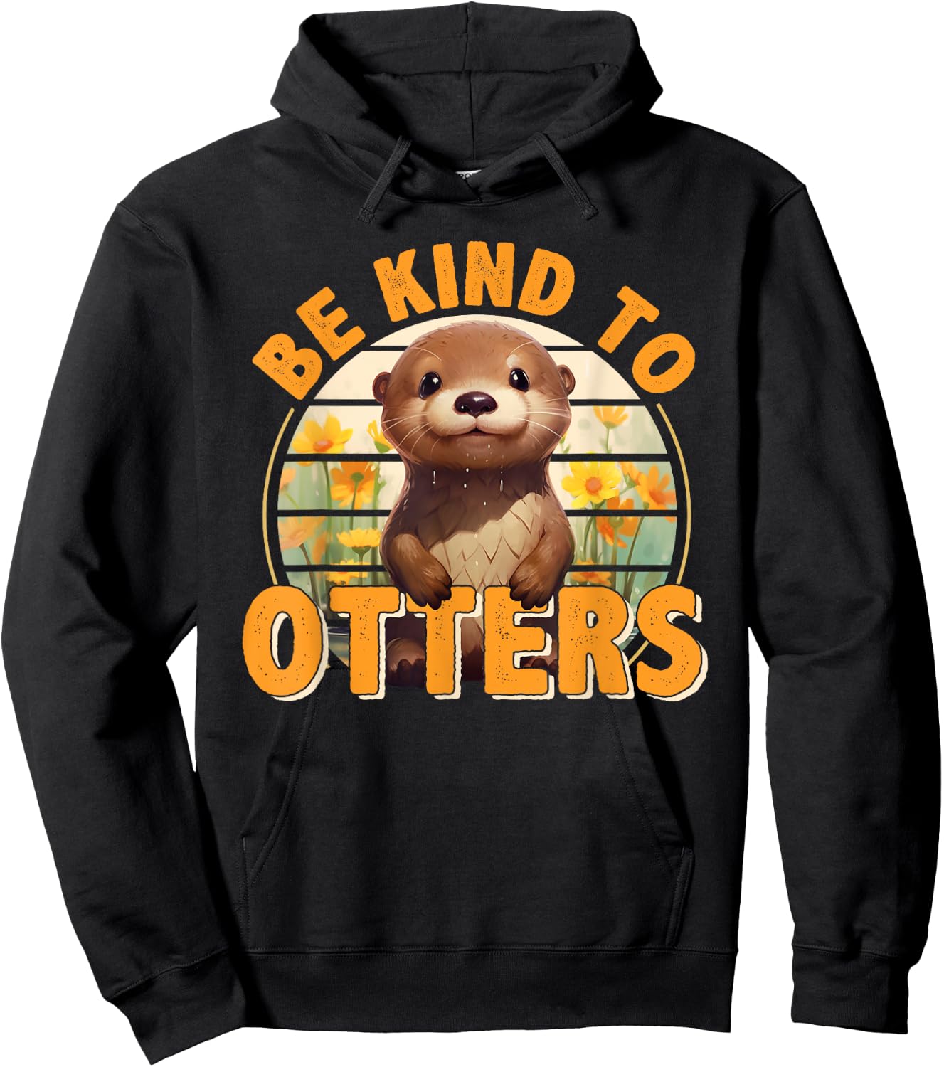 Be Kind to Otters Gift Otter's Day Otter Lover Hoodie - Hoodie | Black