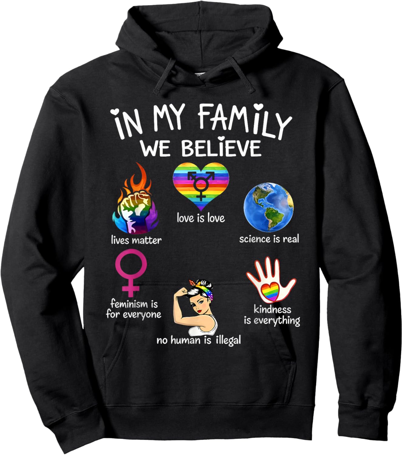 in My Family We Believe Rainbow LGBT Lesbian Gay Trans Pride Hoodie - Hoodie | Black