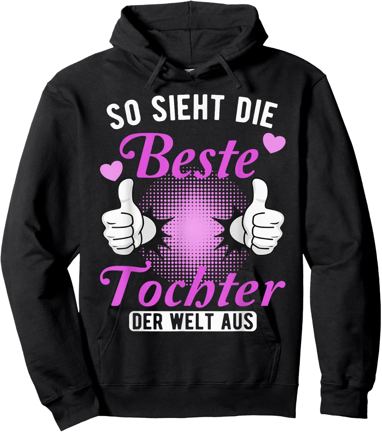 Funny Daughter Design for the Best Daughter in the World Hoodie - Hoodie | Black