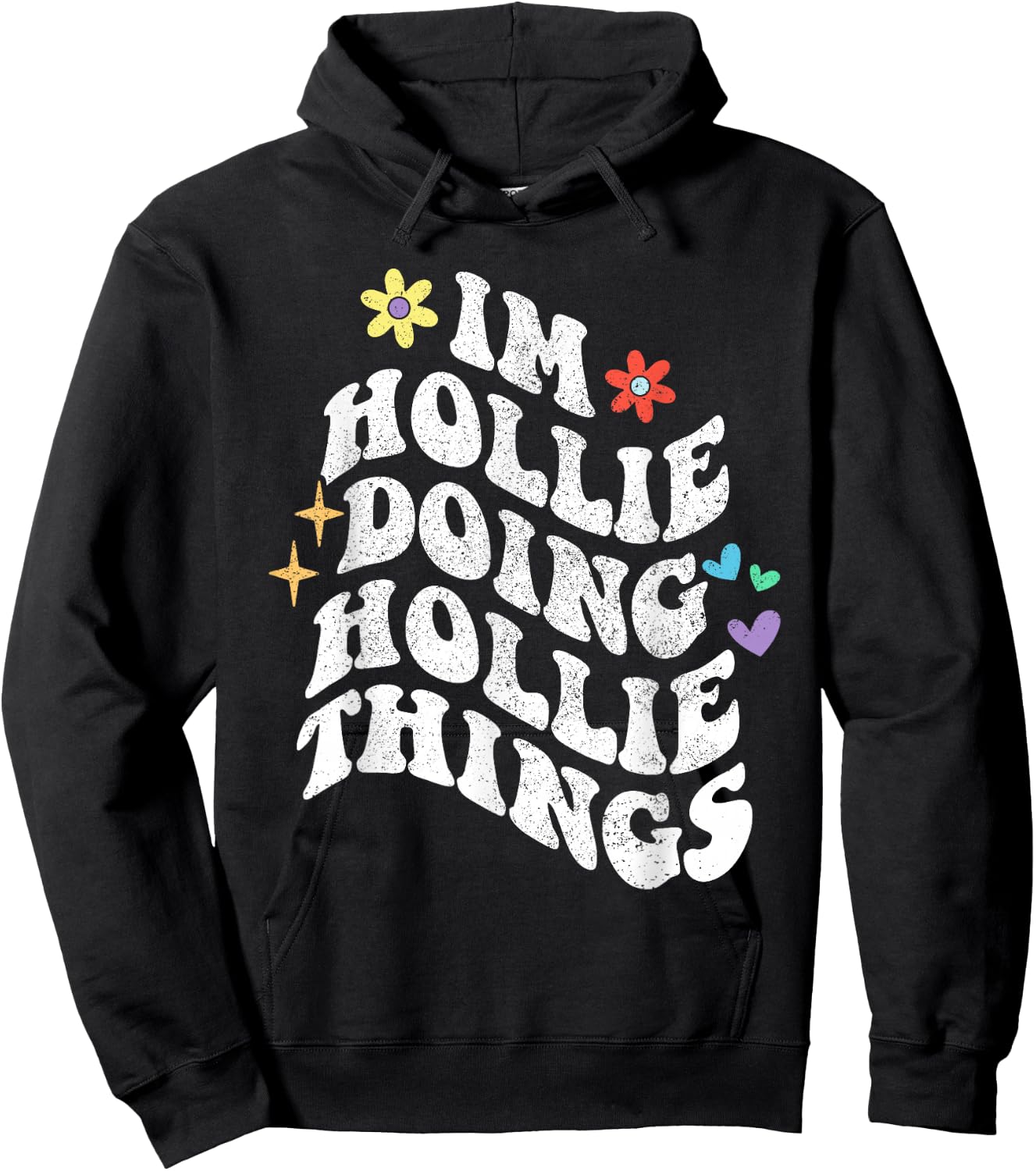 Retro Groovy Im Hollie Doing Hollie Things Funny Mother's Hoodie - Hoodie | Black