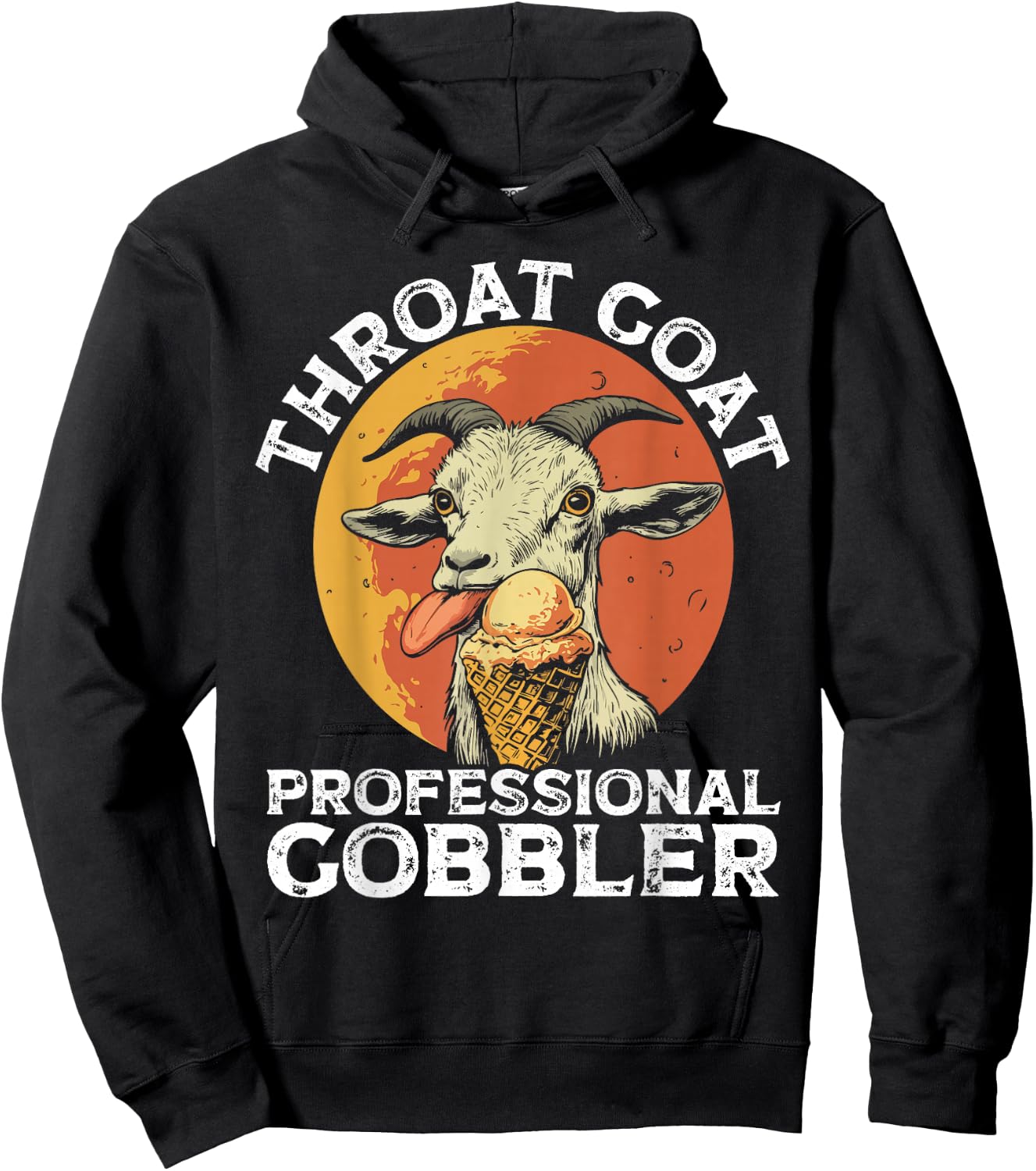 Throat Goat Professional Gobbler Alult Humor Funny Men Women Hoodie - Hoodie | Black