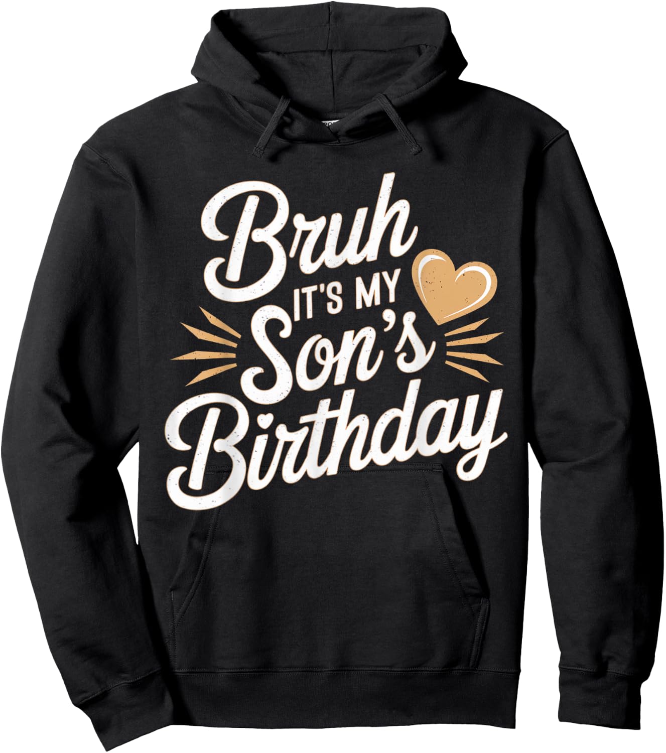 Bruh It's My Son's Birthday Mother Father Boys Kids BDay Hoodie - Hoodie | Black
