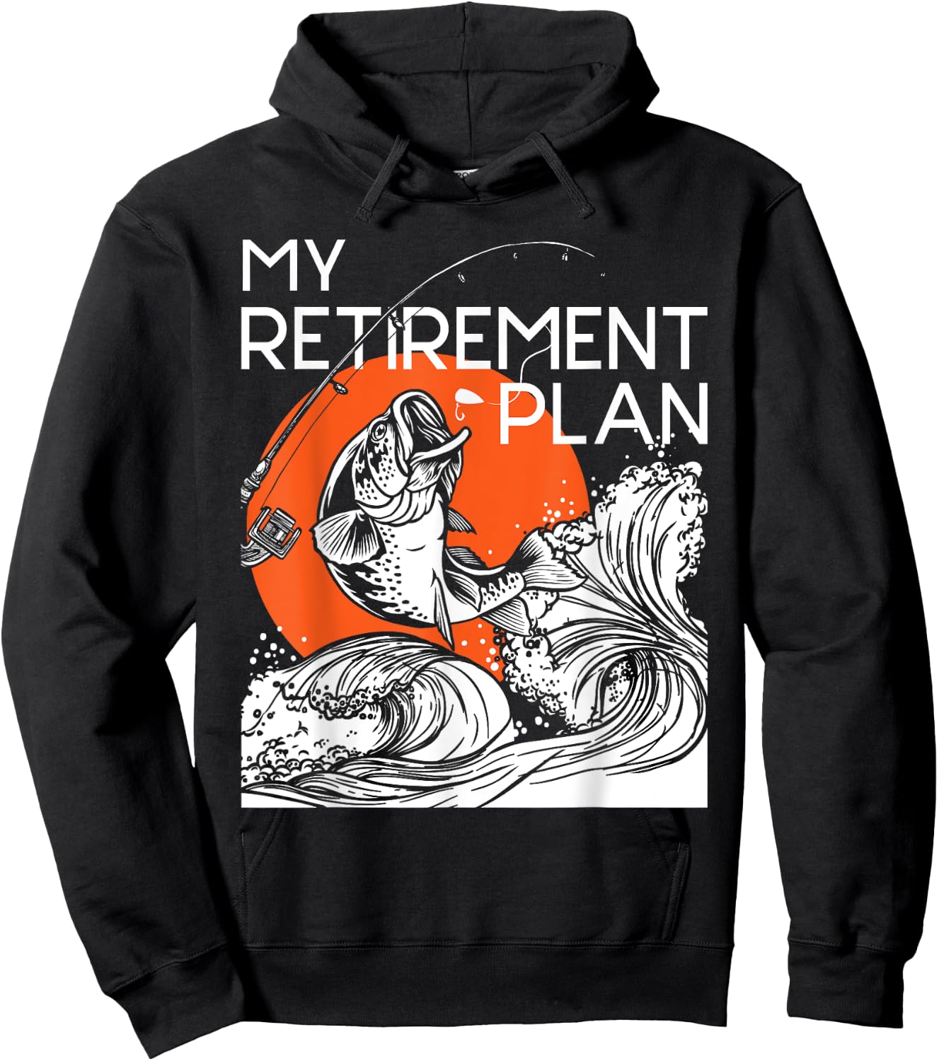 My Retirement Plan - Retired Retiree Pension Fishing Fisher Hoodie - Hoodie | Black