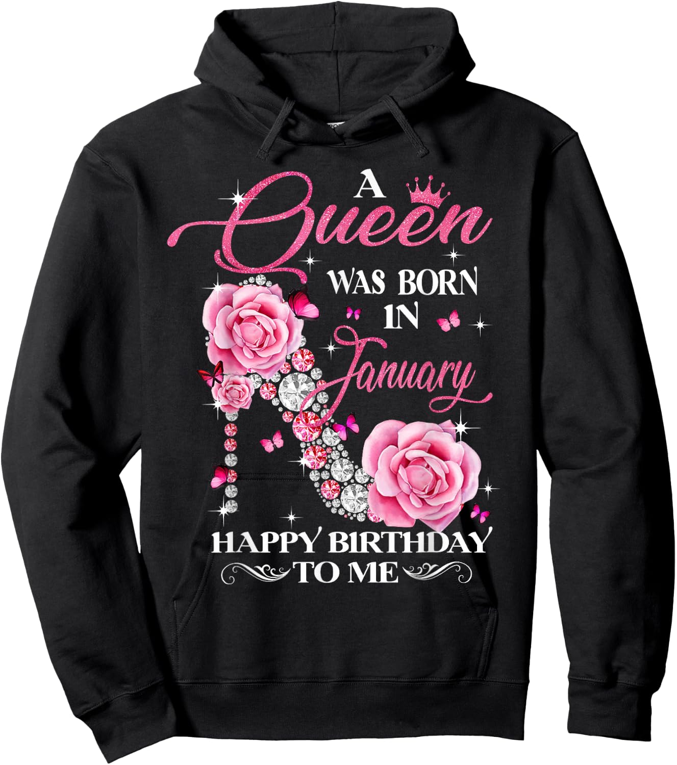 A Queen Was Born In January Happy Birthday To Me High Heel Hoodie - Hoodie | Black