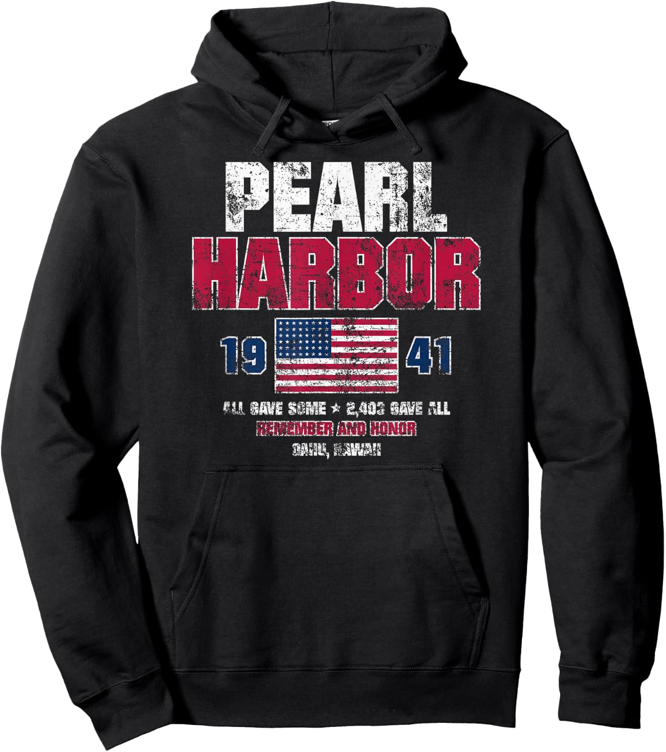 Pearl Harbor 1941 USA Flag Remember and Honor Distressed Hoodie - Hoodie | Black