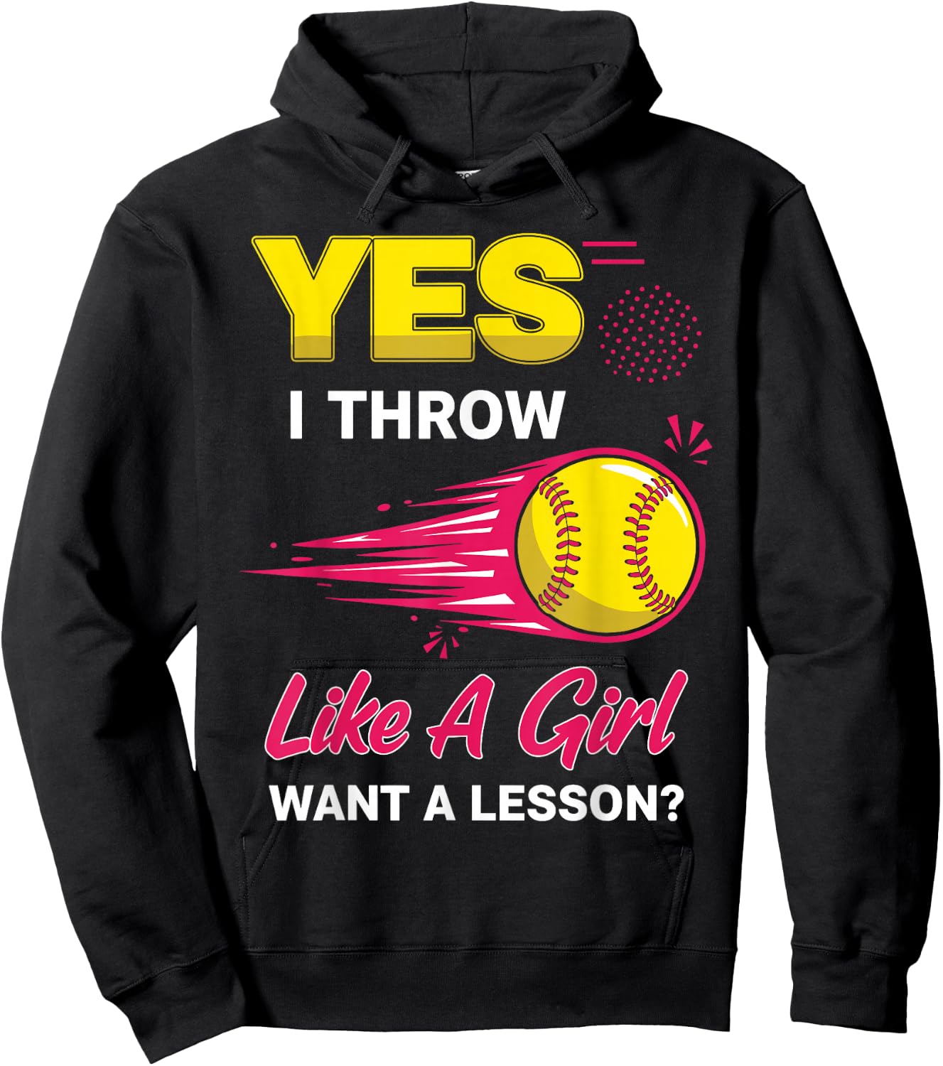Yes I Throw Like A Girl Want A Lesson Hoodie - Hoodie | Black