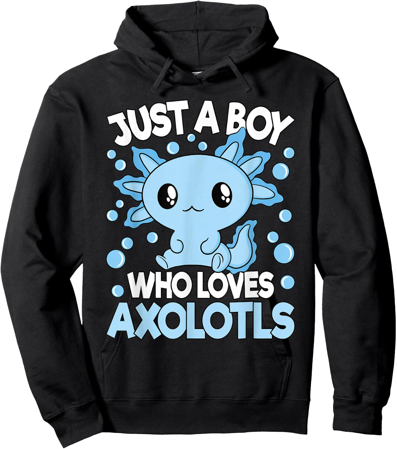 Just A Boy Who Loves Axolotls Blue Kawaii Axolotl Boys Kids Hoodie - Hoodie | Black
