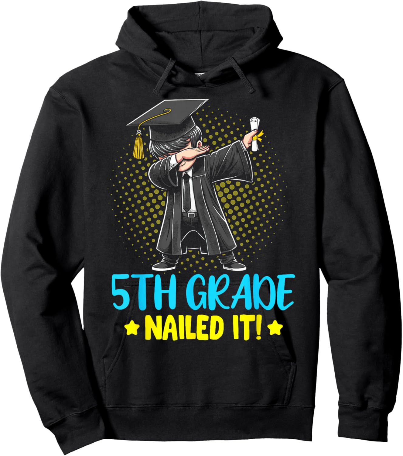 Dabbing 5th Grade Nailed It shirt boys 5th grade graduation Hoodie - Hoodie | Black