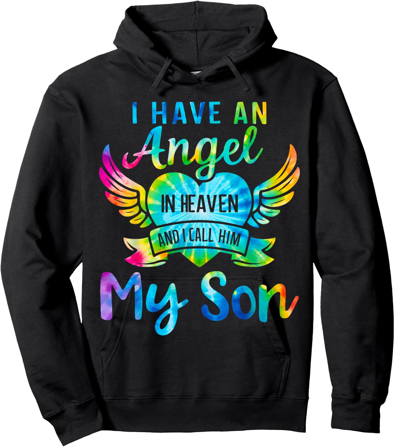 I Have an Angel in Heaven And I Call Him My Son Loss Tie Dye Hoodie - Hoodie | Black