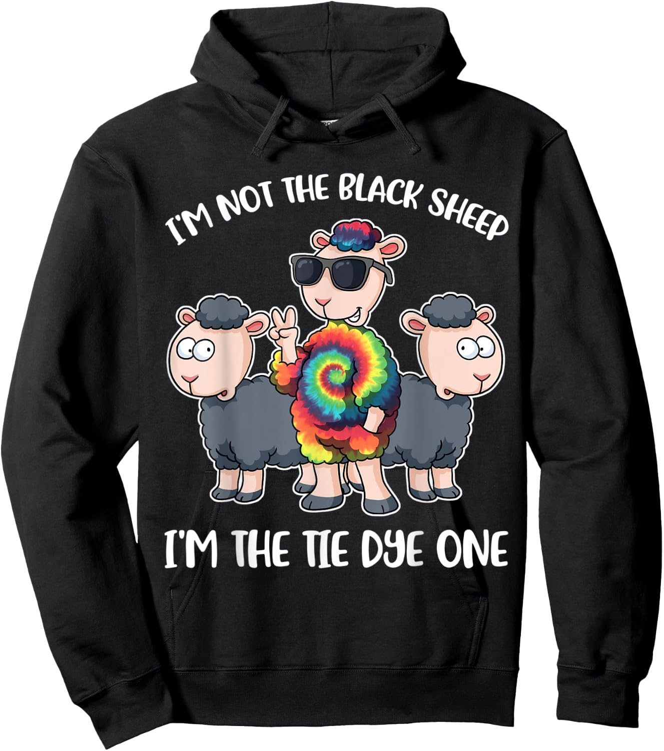 I'm Not The Black Sheep I'm The Hippie Tie Dye Hoodie - Hoodie | Black