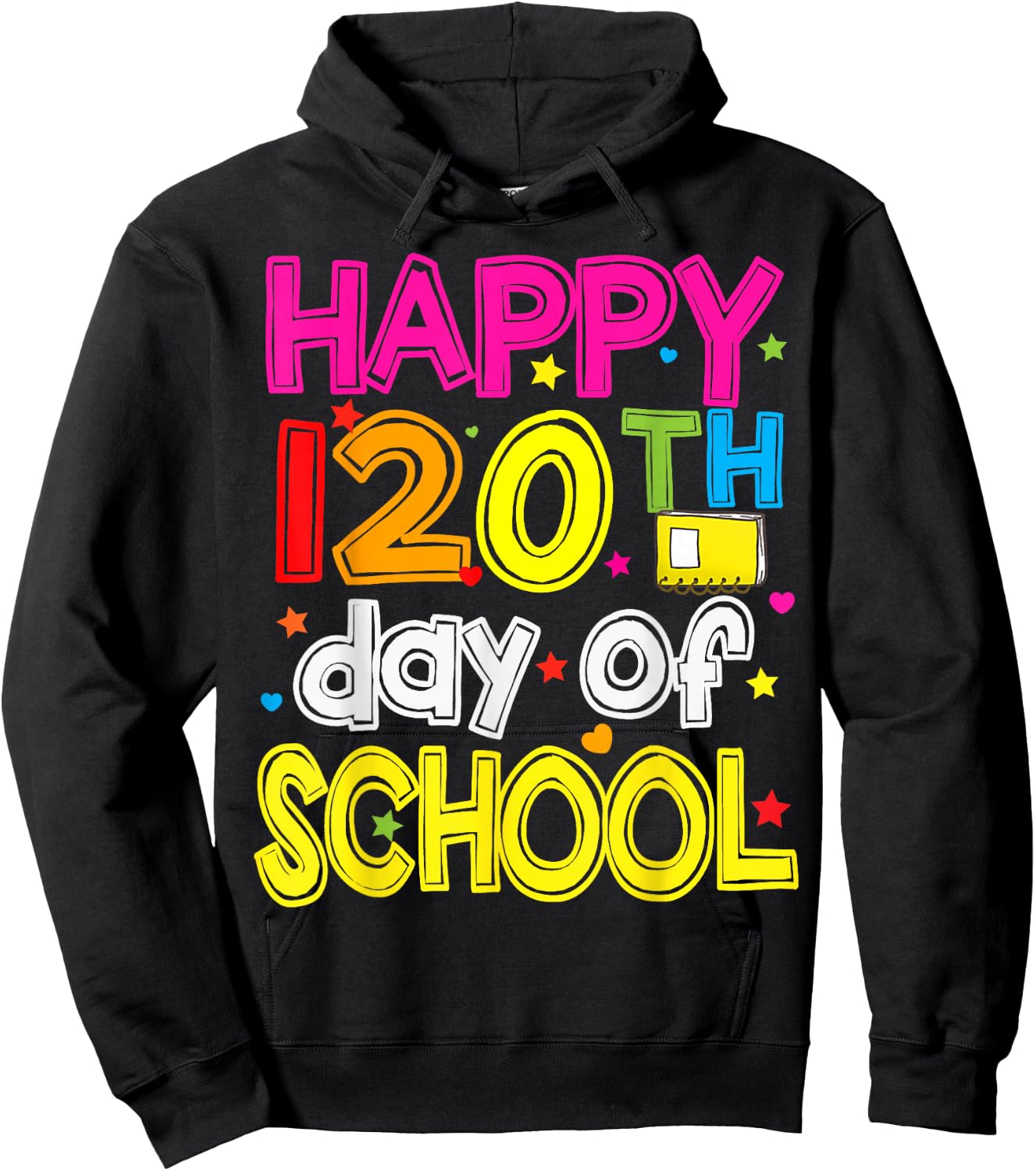 120 Days Smarter Happy 120th Day Of School Hoodie - Hoodie | Black