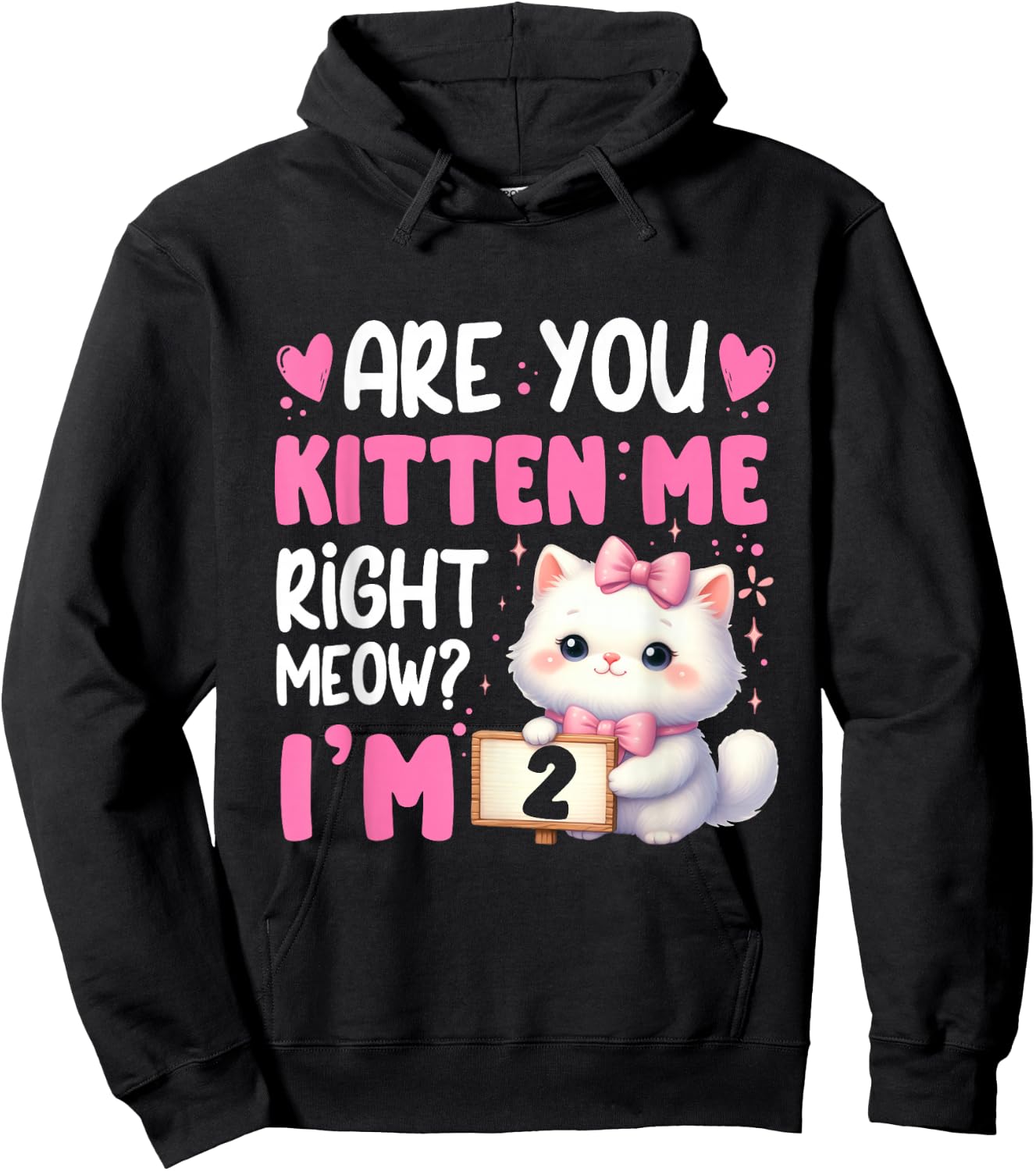 Are You Kitten Me Right Meow I'm 2nd Birthday Cat Kitten Kid Hoodie - Hoodie | Black