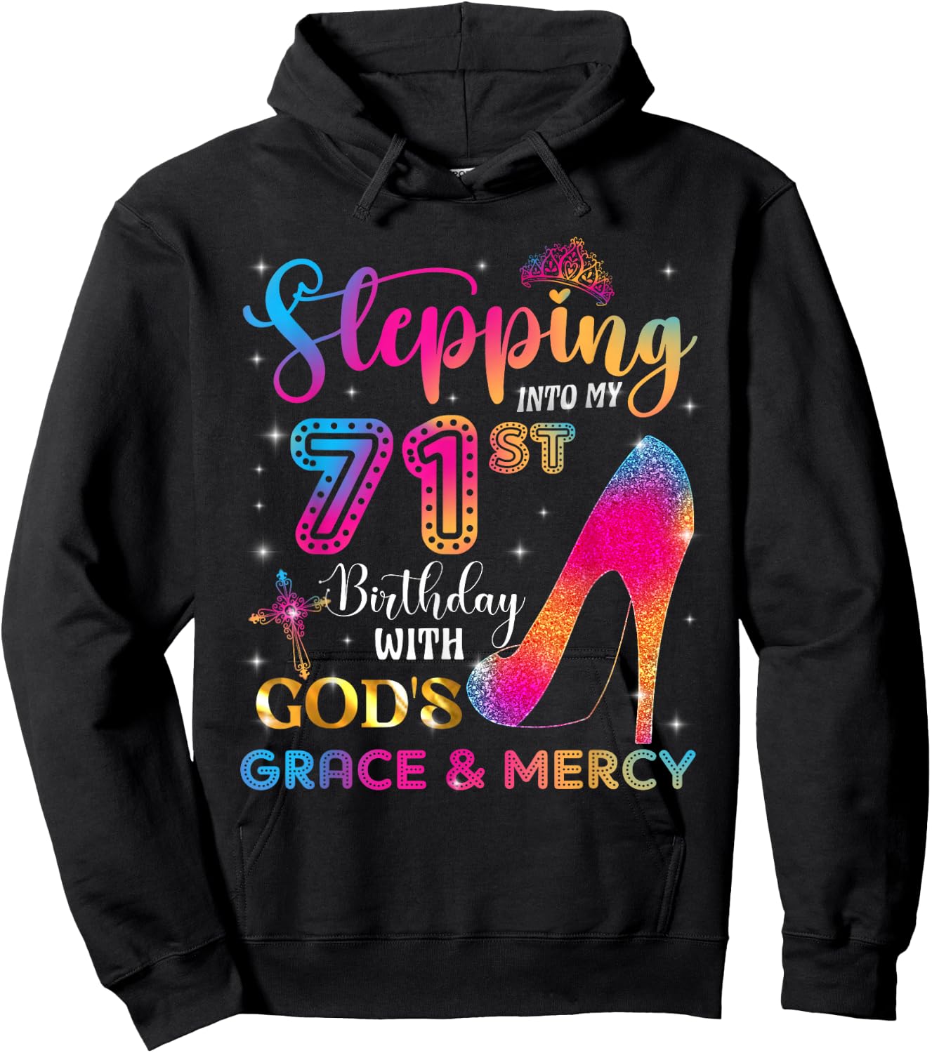 Stepping into my 71st birthday with God's grace & Mercy Girl Hoodie - Hoodie | Black