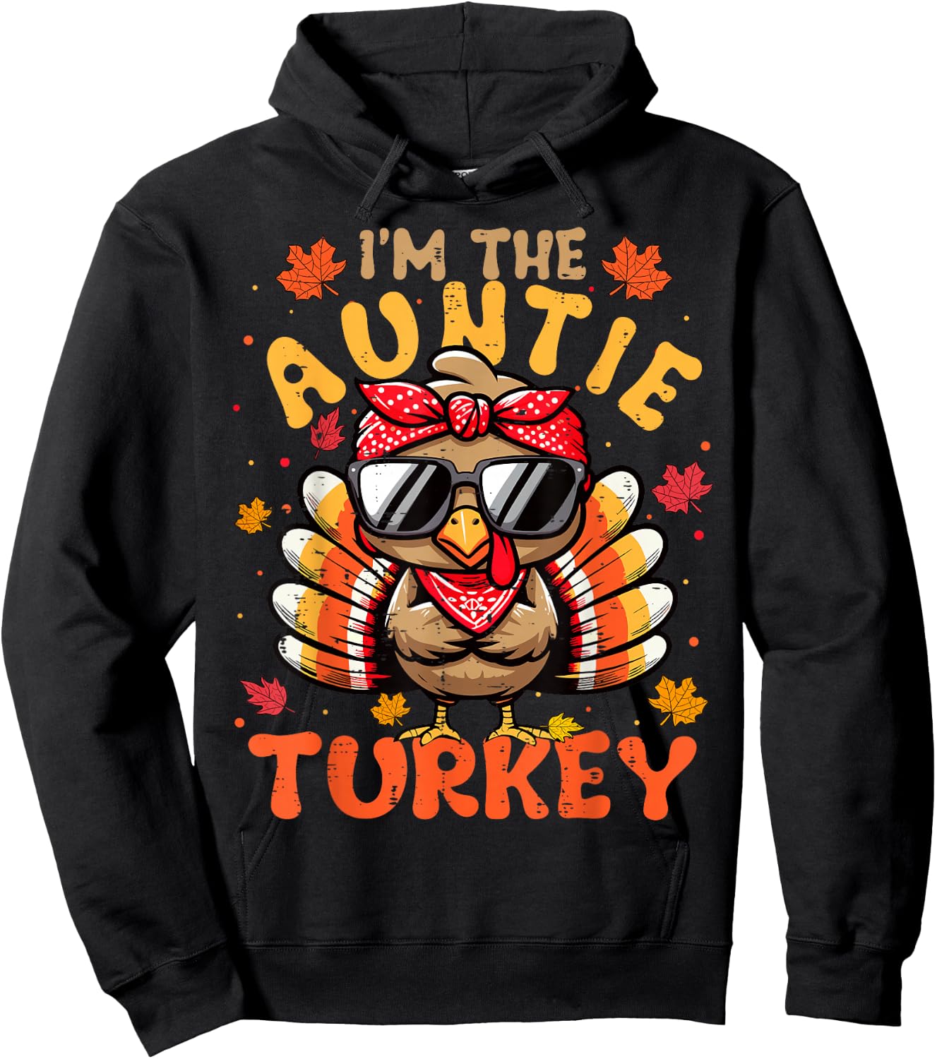 I'm the Auntie Turkey Matching 2024 Family Thanksgiving Hoodie - Hoodie | Black