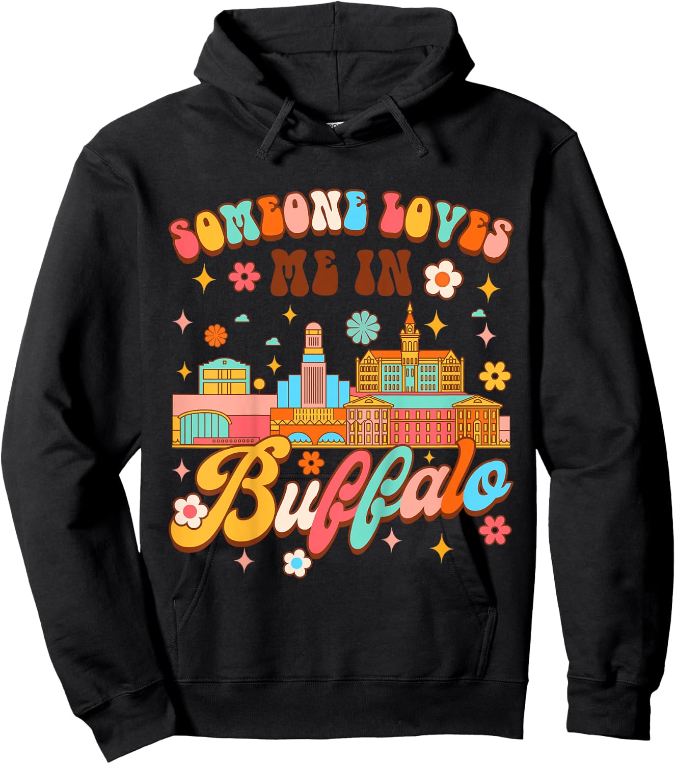 Kids Made In Buffalo Baby Shower Someone In Buffalo Loves Me Hoodie - Hoodie | Black