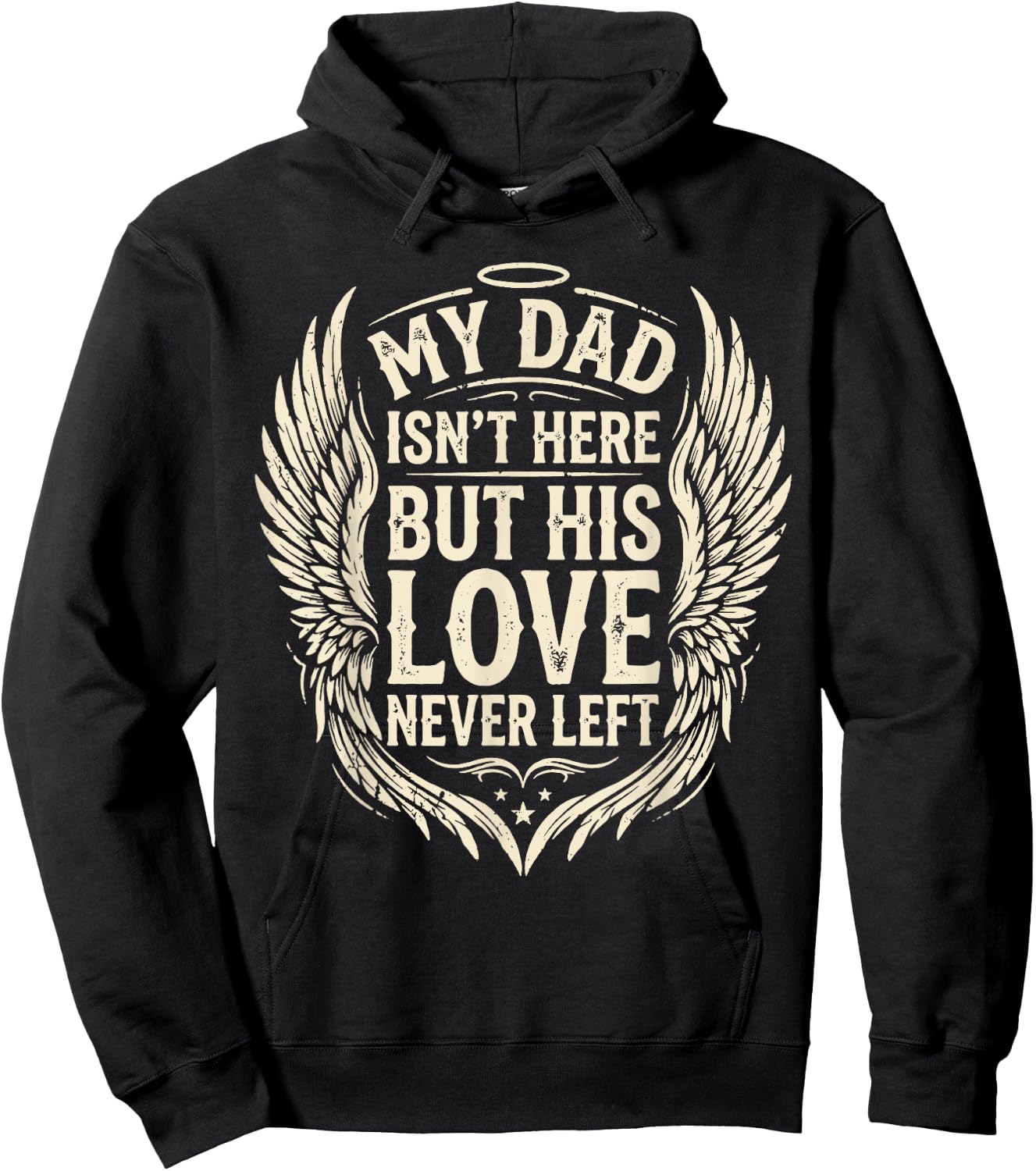 My Dad Isn't Here But His Love Never Left Memorial Dad Hoodie - Hoodie | Black