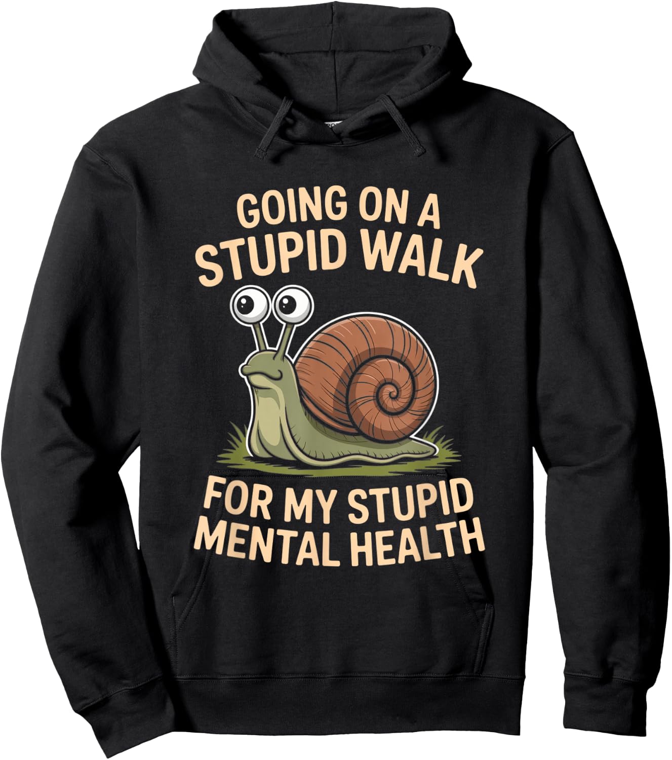 Snail Going On A Stupid Walk for My Stupid Mental Health Hoodie - Hoodie | Black