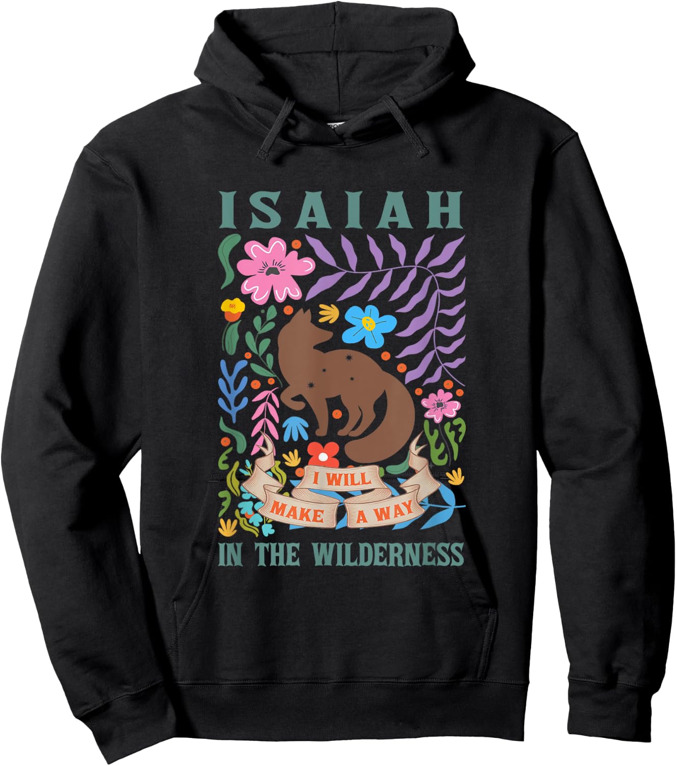 Isaiah 43:19 I will Make a Way in the Wilderness Bible Verse Hoodie - Hoodie | Black