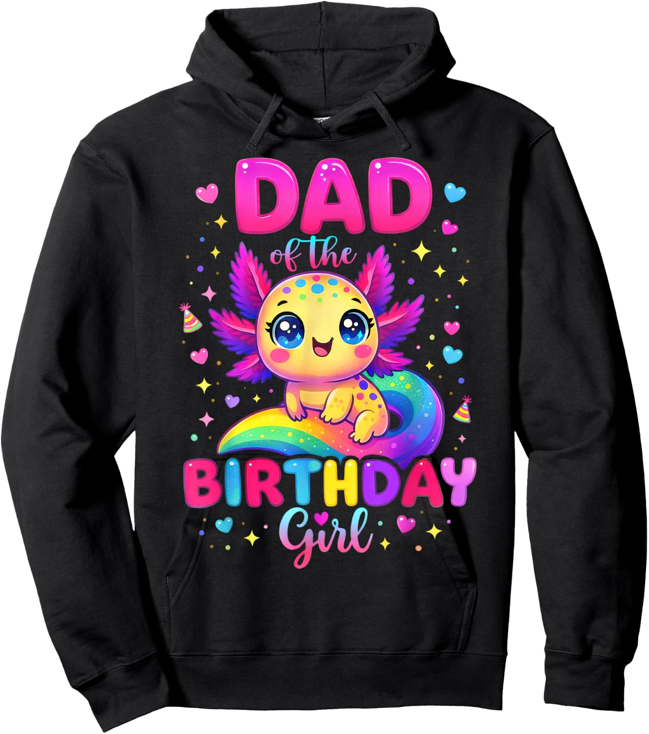 Dad of The Birthday Girl Axolotl Rainbow Bday Party Family Hoodie - Hoodie | Black