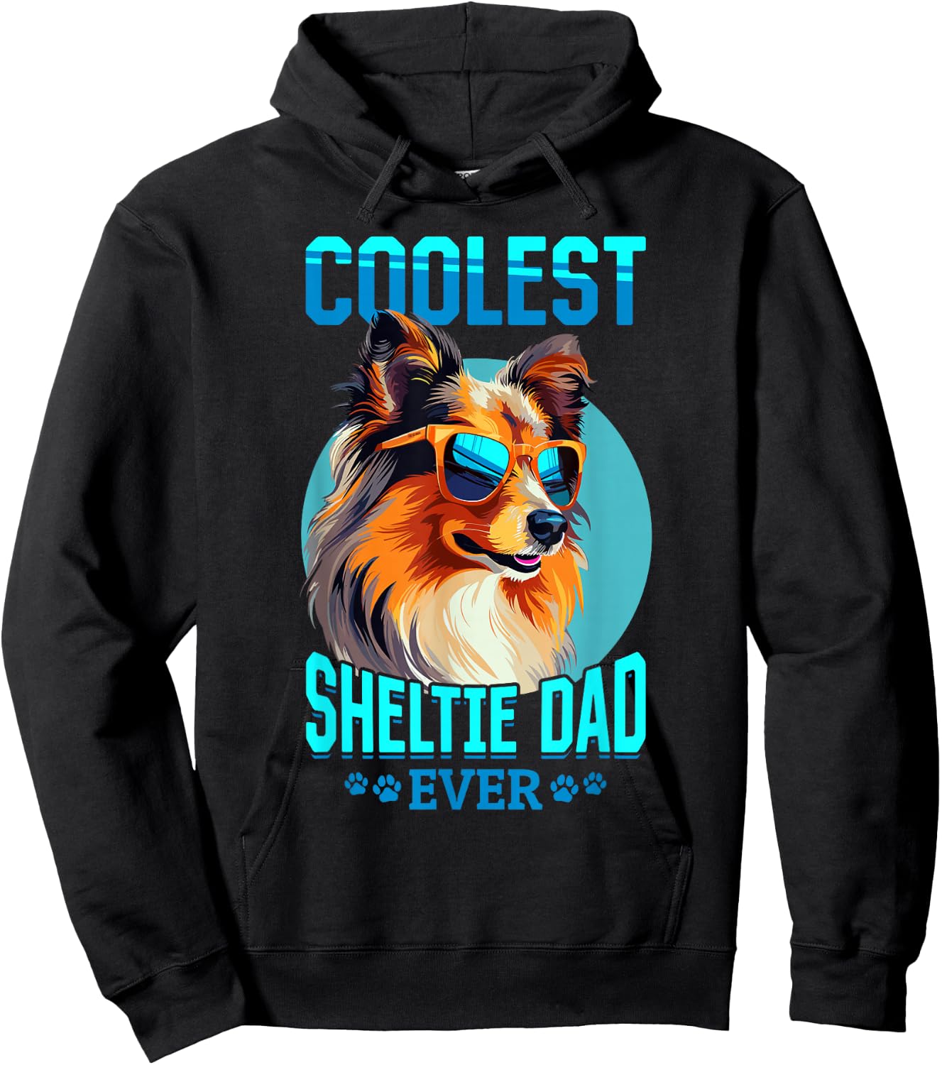 Shetland Sheepdog Dog Sheltie - Coolest Sheltie Dad ever Hoodie - Hoodie | Black