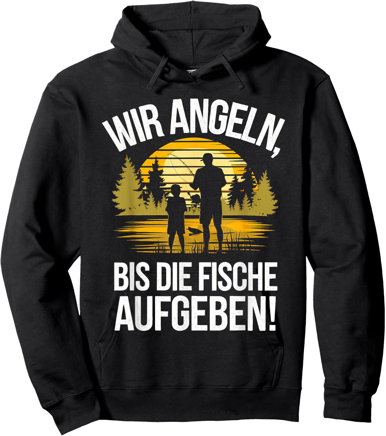 with German Text "Wir Angeln Bis Fischaufgeben Angler Vater Sohn Fischen", black Hoodie - Hoodie | Black