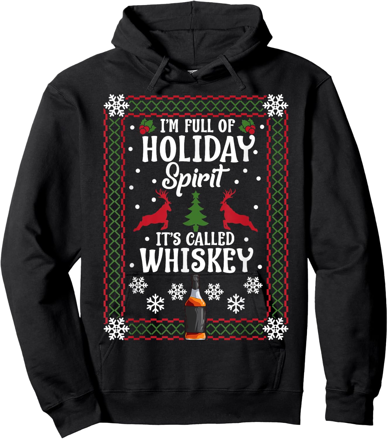 Christmas I’M FULL OF HOLIDAY SPIRIT It's Called Whiskey Hoodie - Hoodie | Black