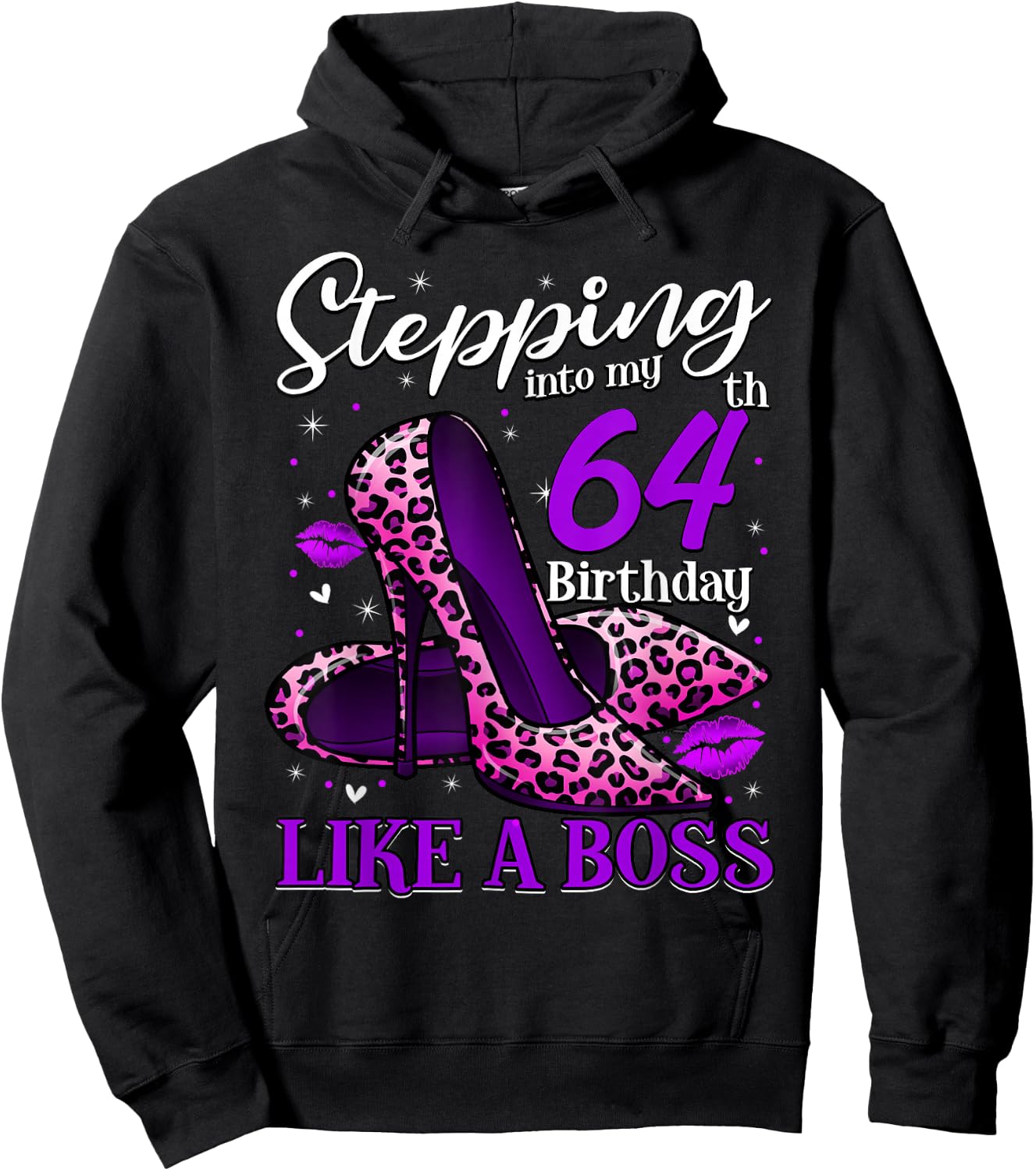 64 and Fabulous High Heels Stepping Into My 64th Birthday Hoodie - Hoodie | Black